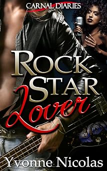 Rock Star Lover BW/WM Romance Carnal Diaries Book 1