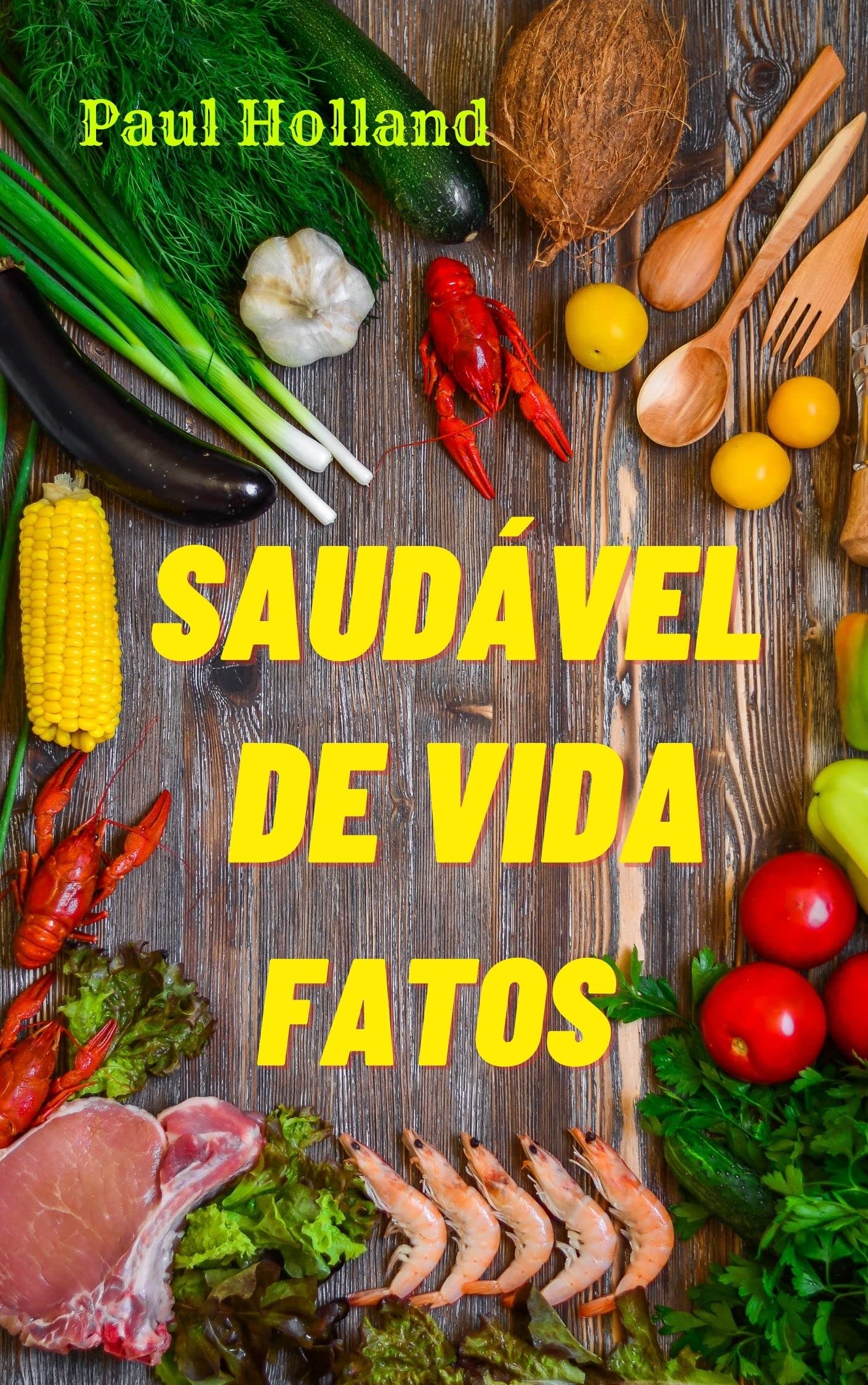 Fatos de Vida Saudável (Portuguese Edition)