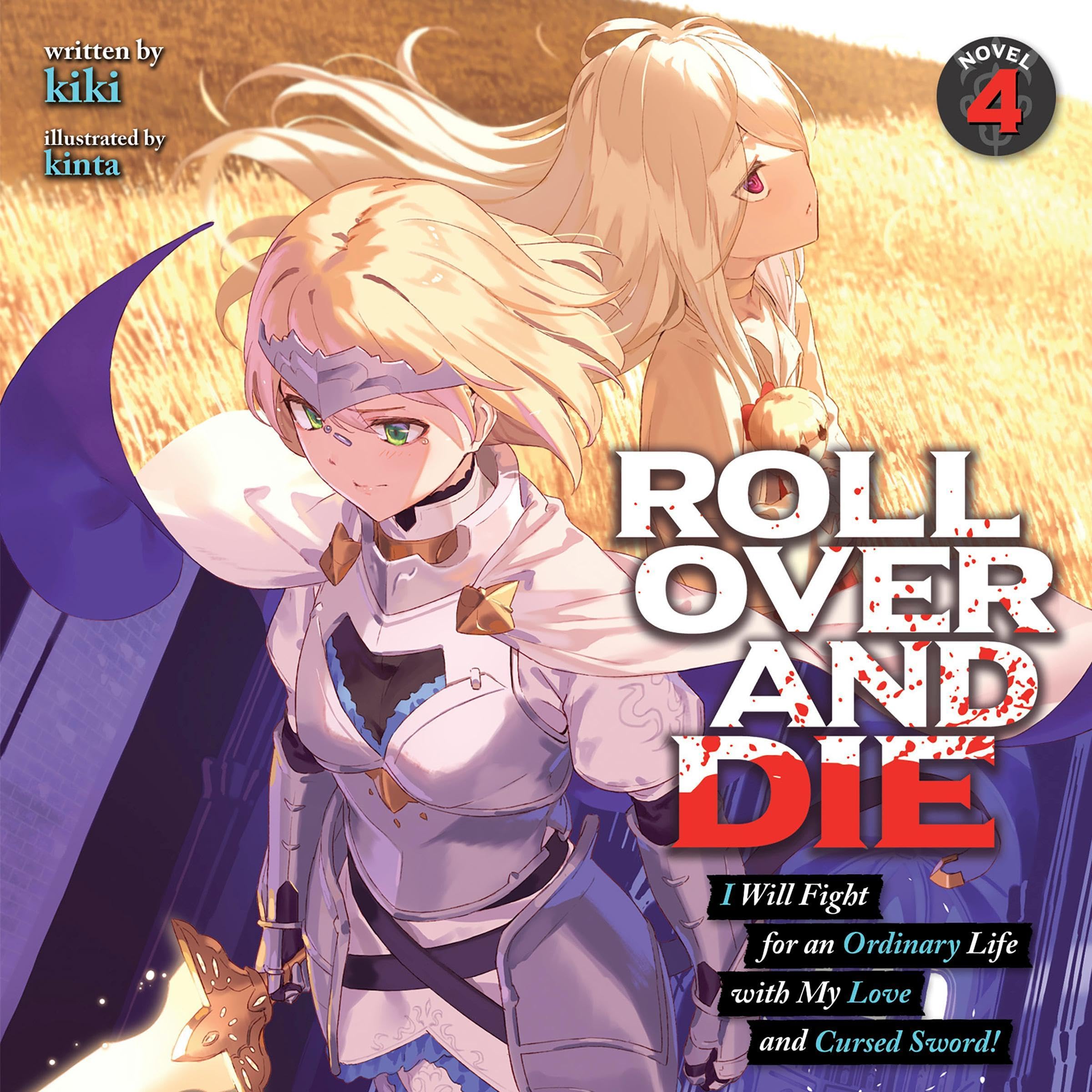 Cover art for Roll Over and Die: I Will Fight for an Ordinary Life with My Love and Cursed Sword!, Vol. 4