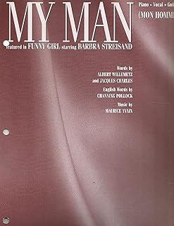 My Man (Mon Homme) words by Albert Willemetz and Jacques Charles music by Maurice Yvain English lyrics by Channing Pollock