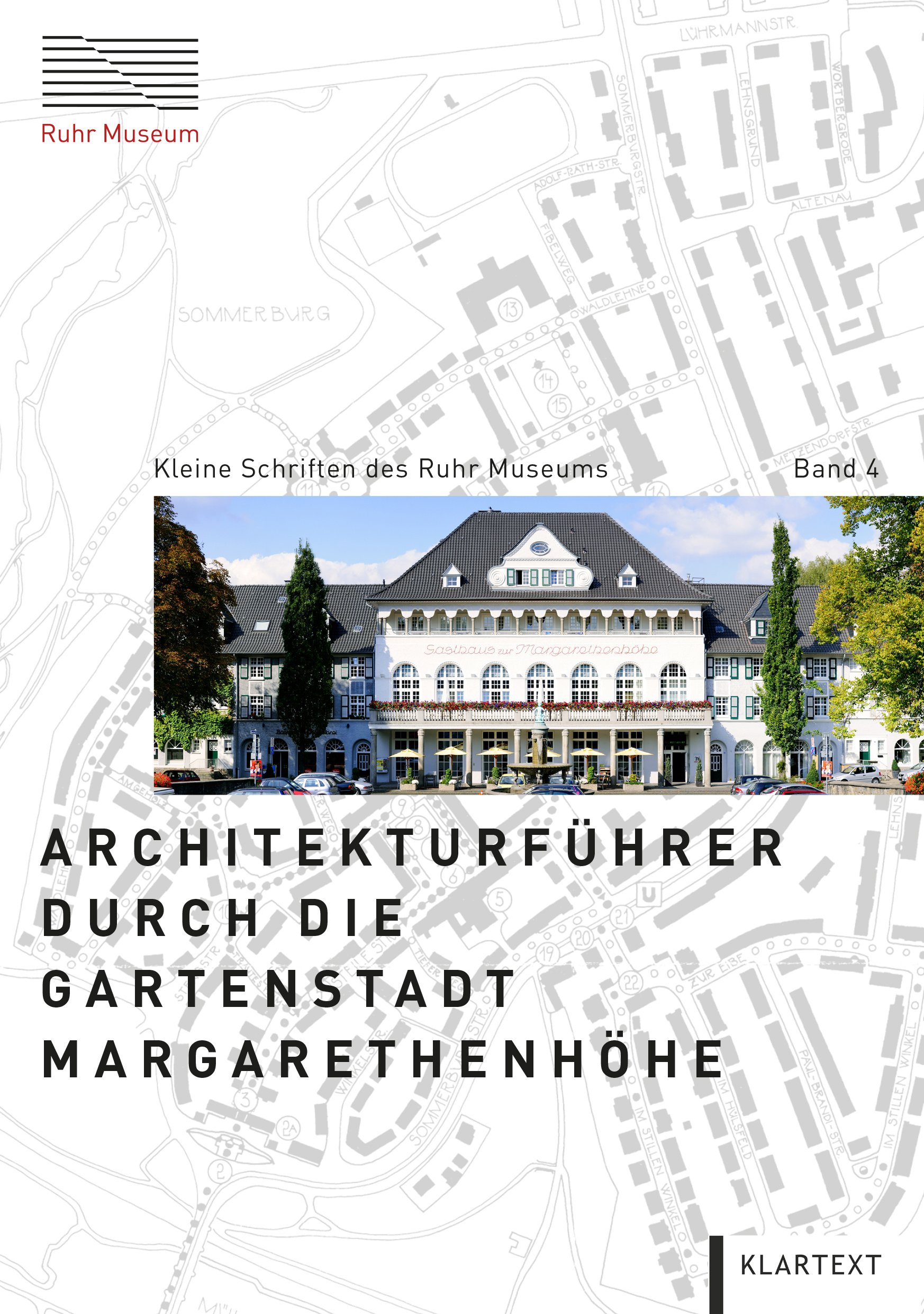 Architekturführer durch die Gartenstadt Margarethenhöhe (Kleine Schriften des Ruhr Museums)