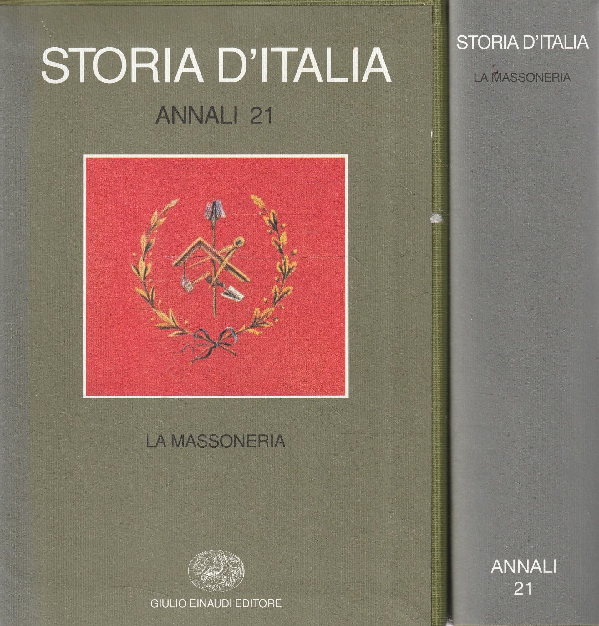Storia d'Italia. Annali. La massoneria (Vol. 21)