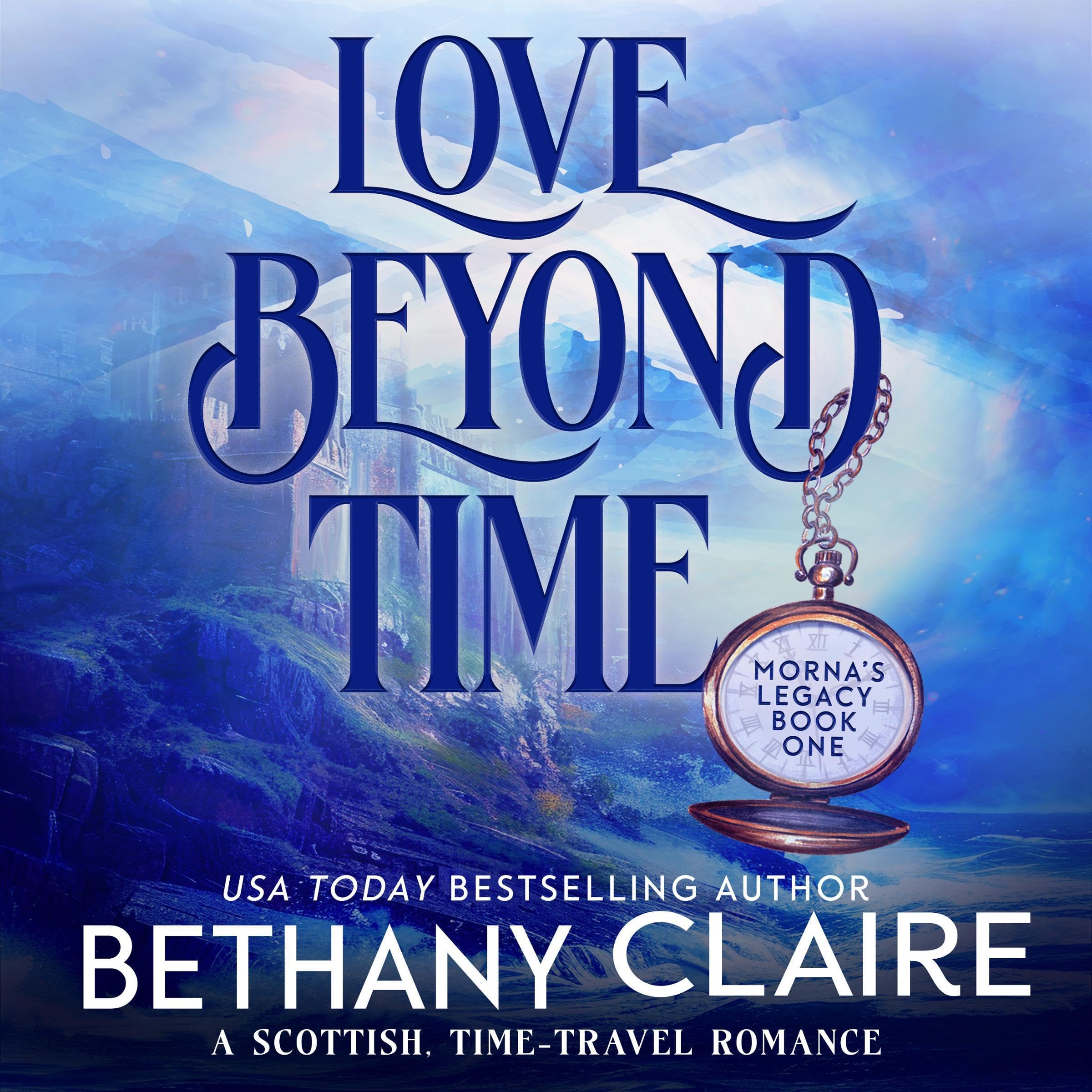 Cover art for Love Beyond Time: A Scottish Time-Traveling Romance