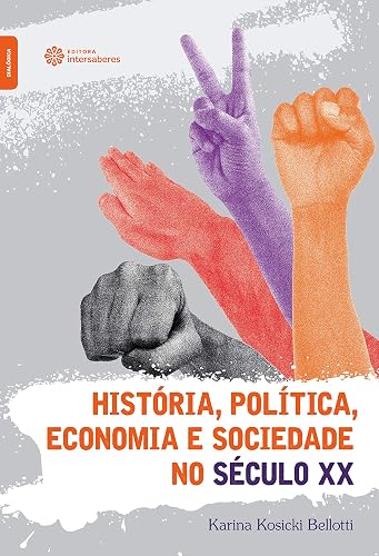 História, política, economia e sociedade no século XX