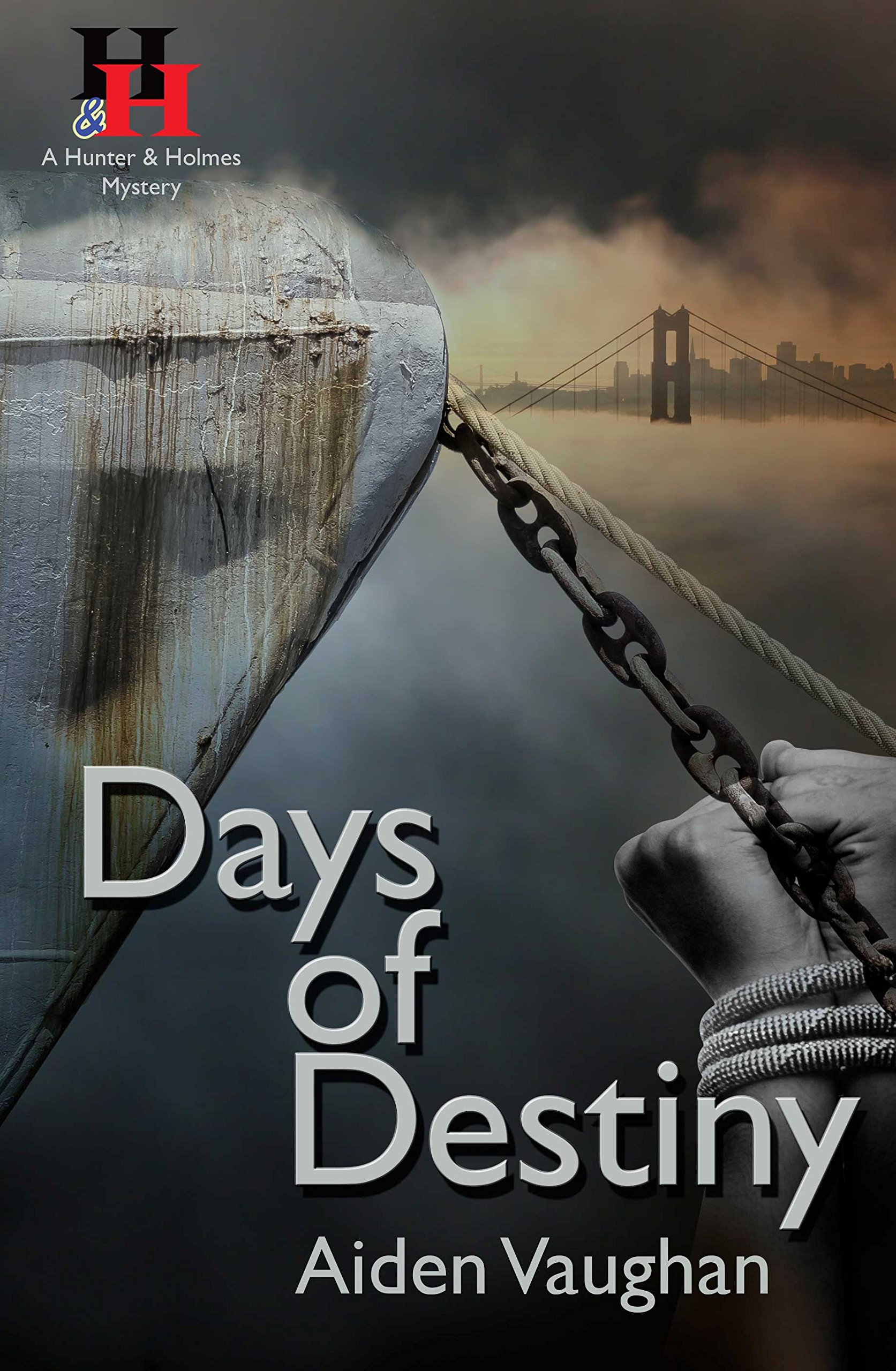 Days of Destiny (A Hunter & Holmes Mystery Book 6)