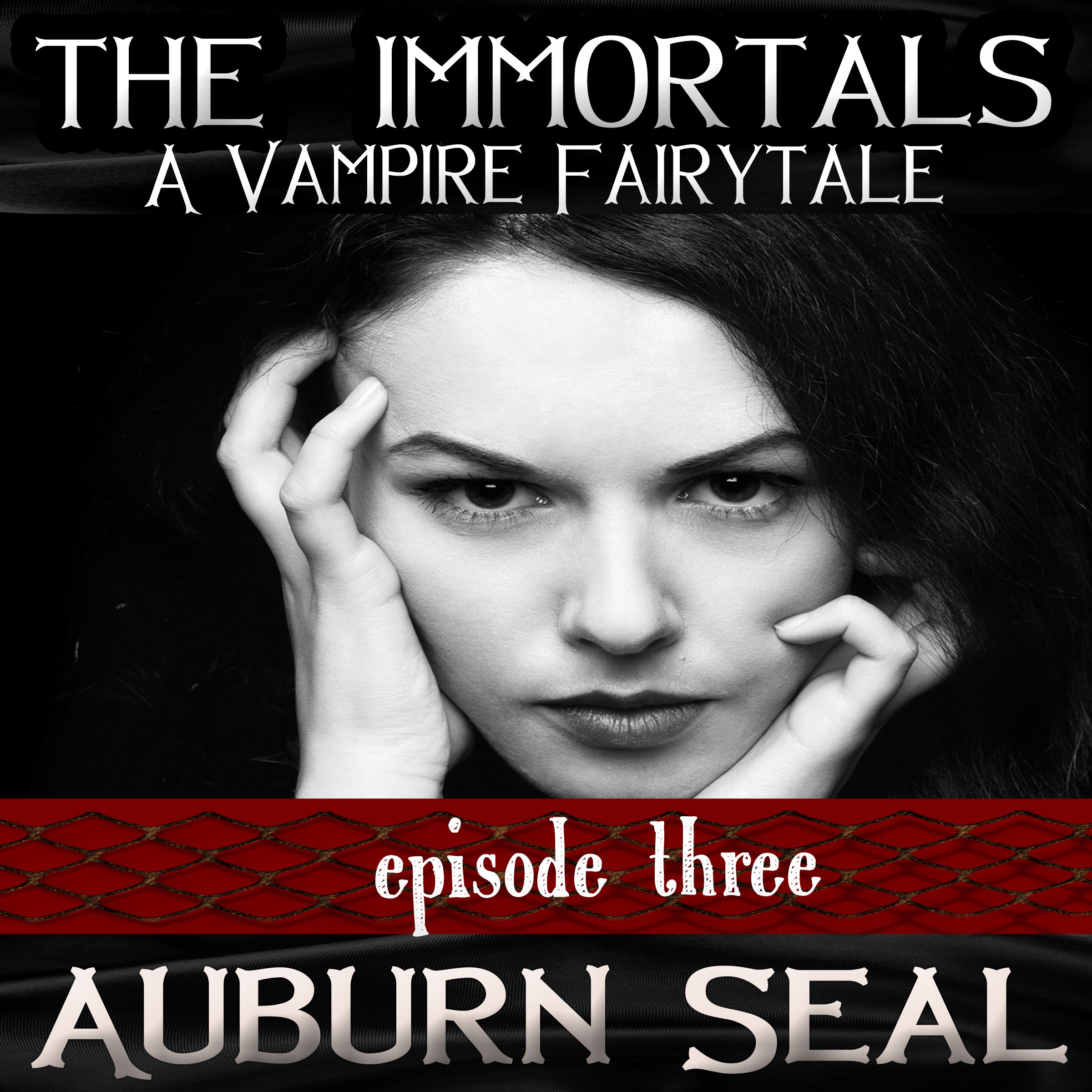 Cover art for The Immortals: A Vampire Fairytale, Episode 3