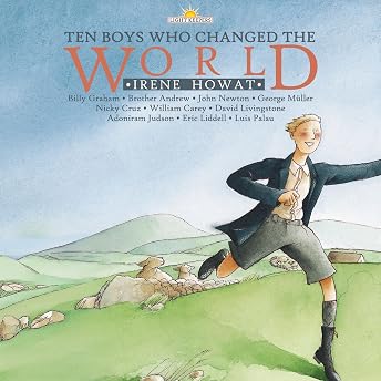 Ten Boys Who Changed the World Audiobook by Irene Howat episode artwork