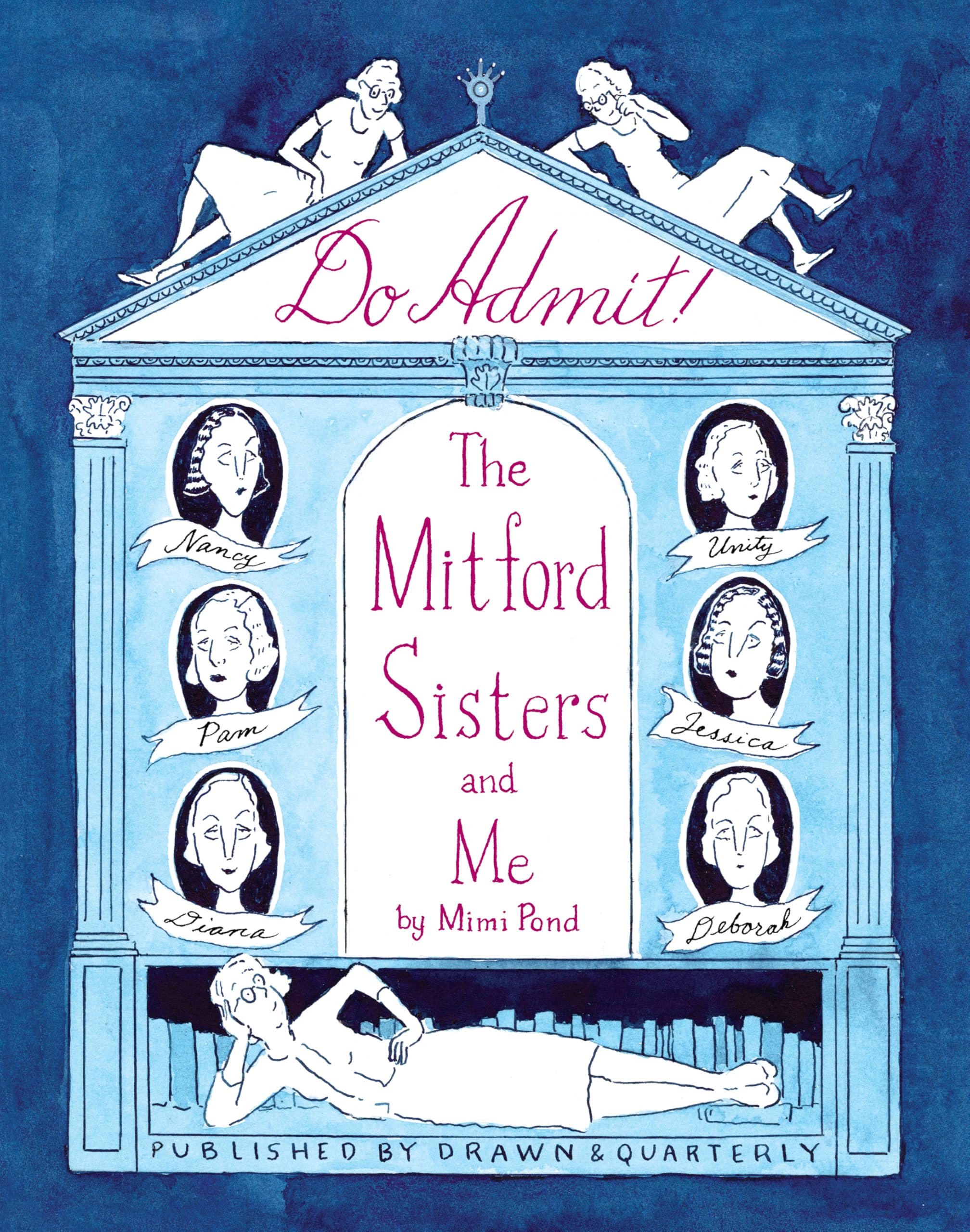 Do Admit: The Mitford Sisters and Me