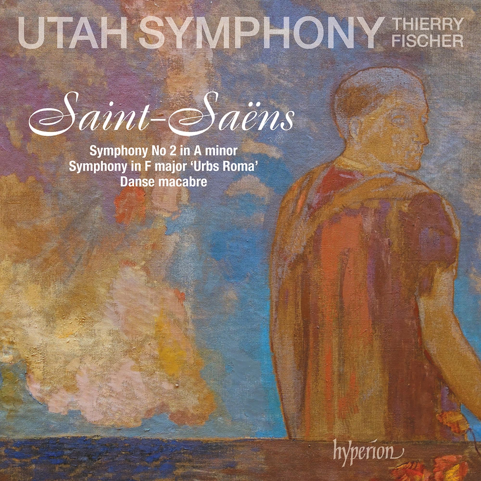 Saint-Sans: Symphony No. 2, Danse macabre & Urbs Roma