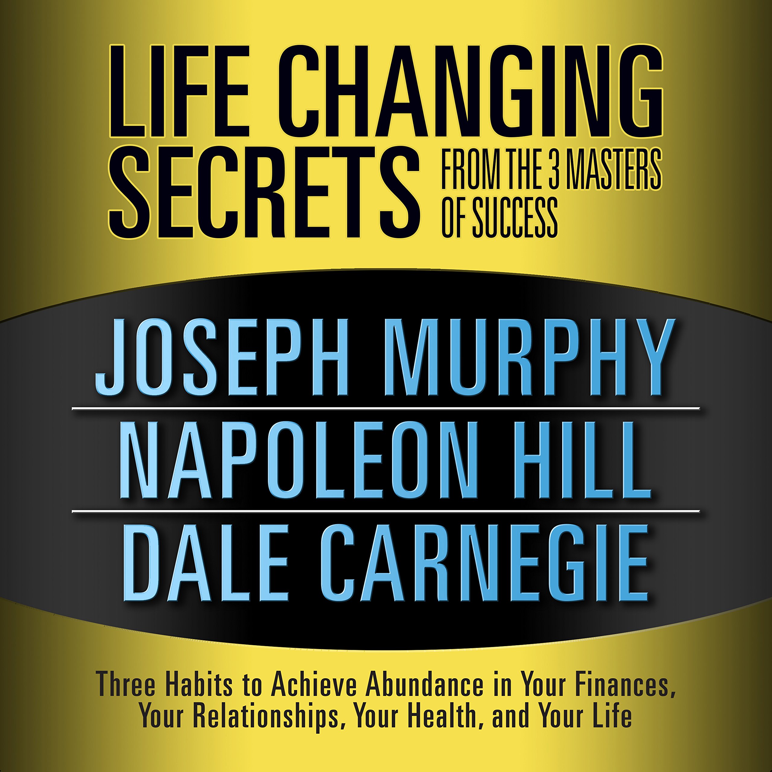 Cover art for Life Changing Secrets from the 3 Masters Success