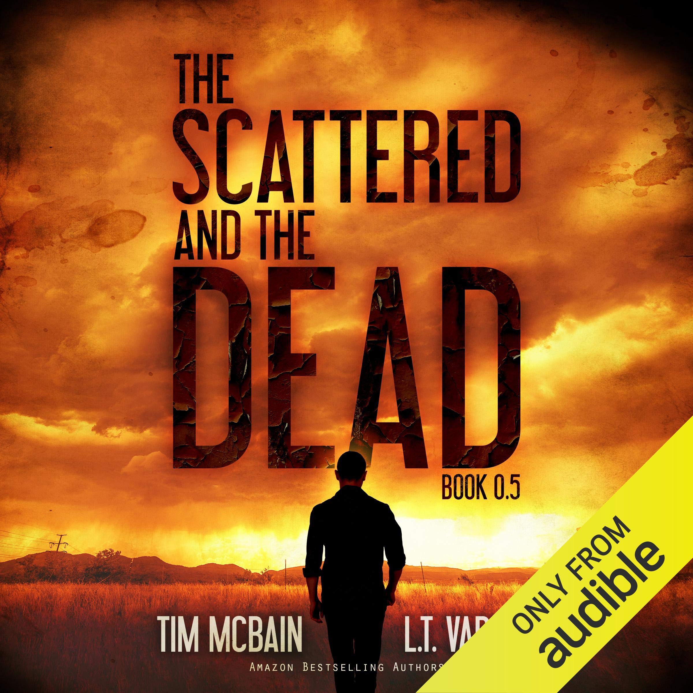 Cover art for The Scattered and the Dead, Book 0.5