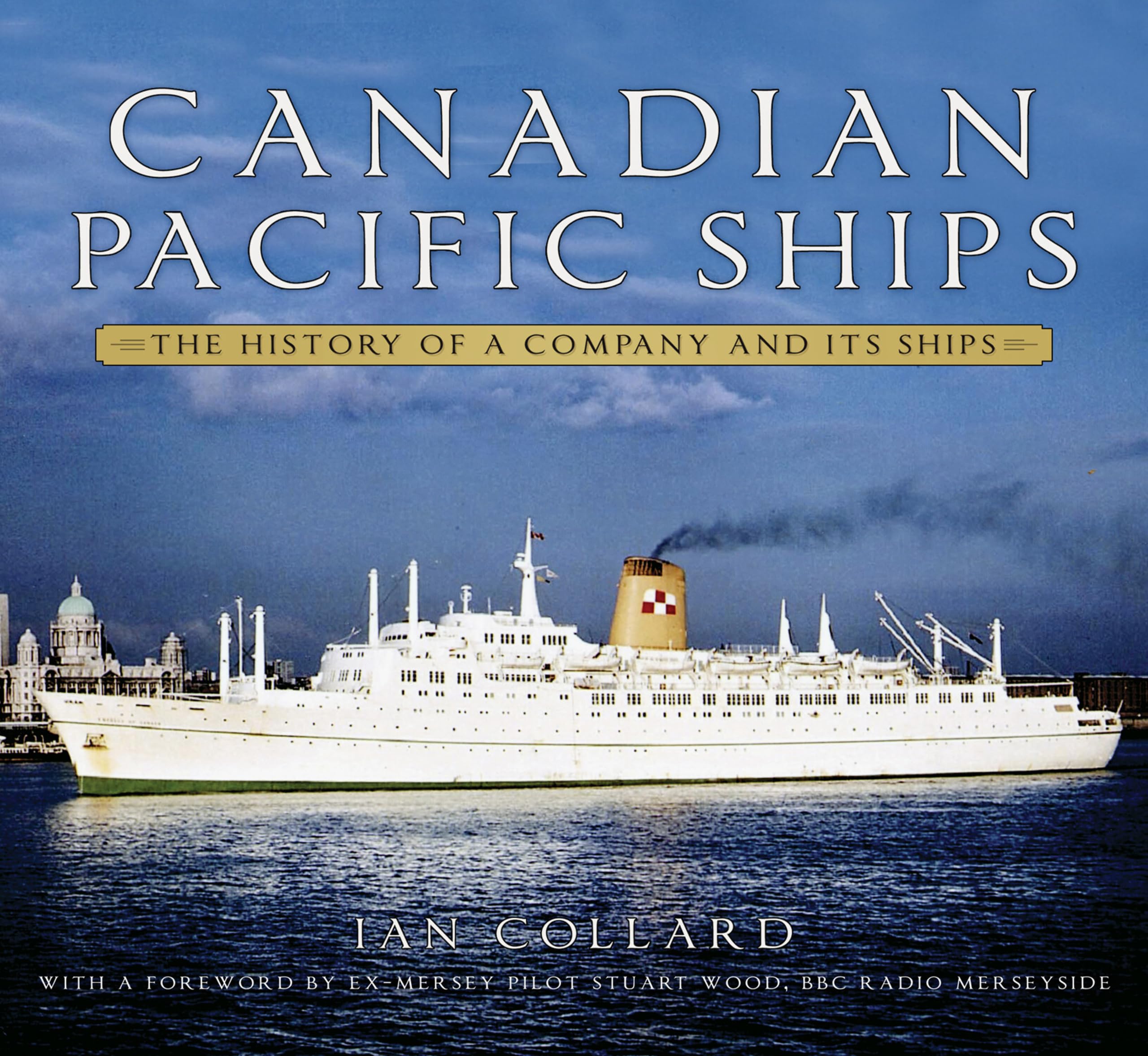 Canadian Pacific Ships by Ian Collard PAPERBACK 9780750998758