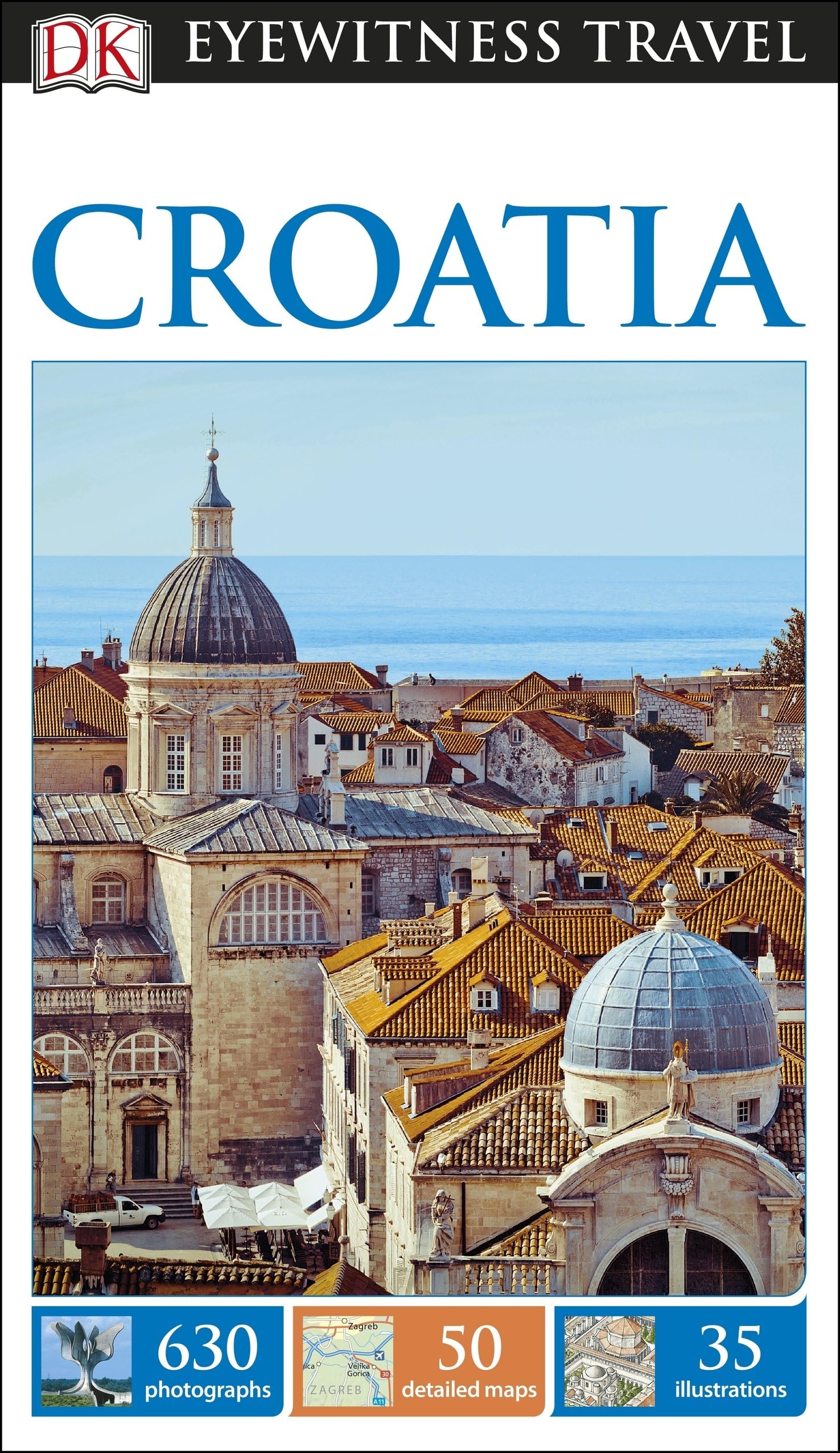 DK Eyewitness Travel Guide Croatia: DK Eyewitness Travel Guide 2017 Flexibound โ 30 Mar. 2017