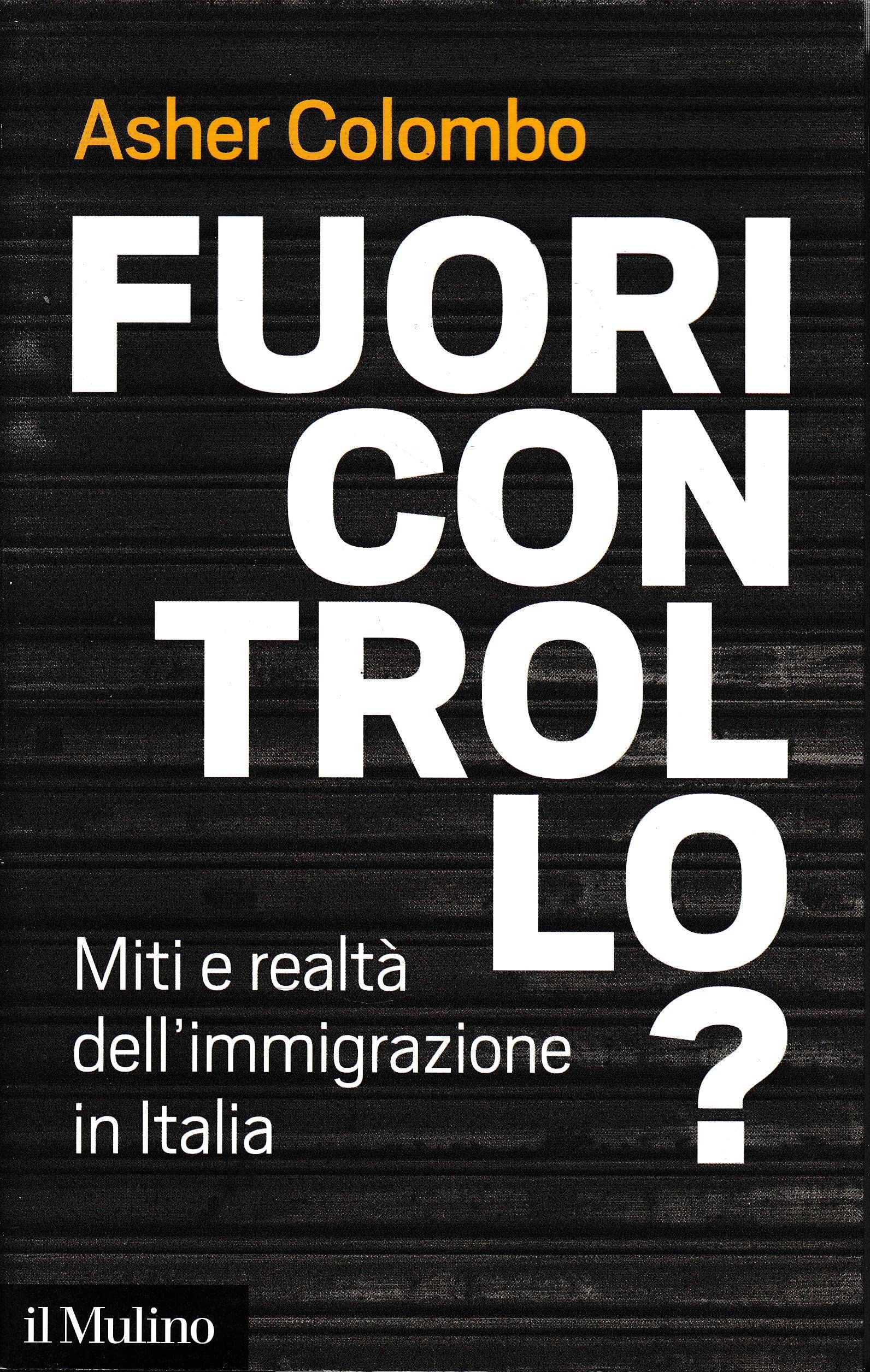 Fuori Controllo? Miti E Realtà Dell'immigrazione In Italia - 4