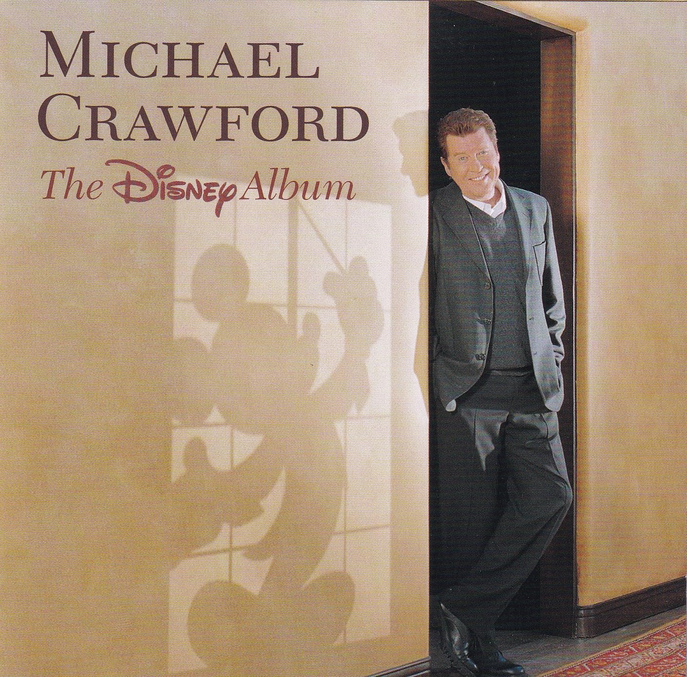 The Disney Album Michael Crawford 2001 CD - NO CASE INCLUDED....