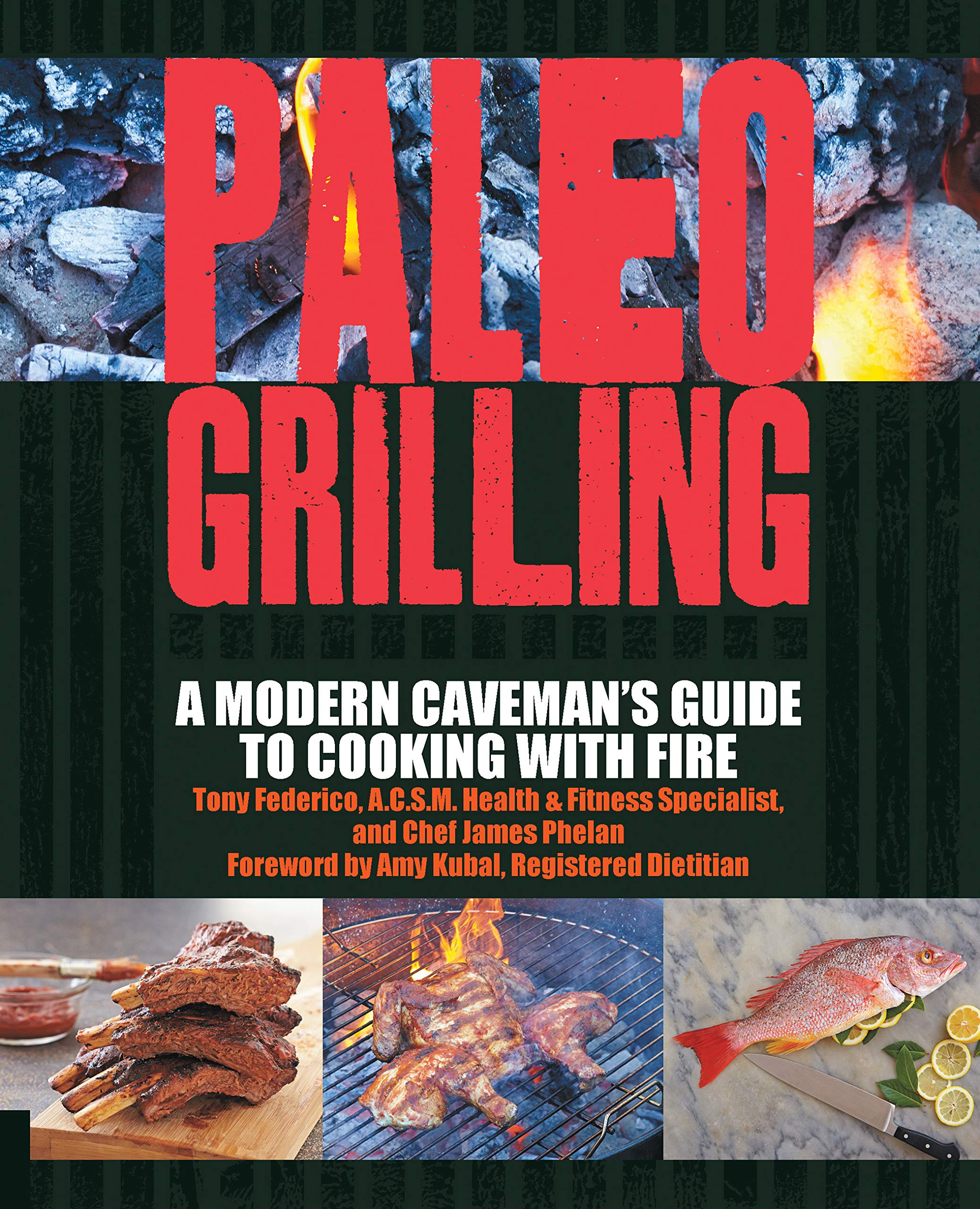 Buy Paleo Grilling: A Modern Caveman's Guide to Cooking with Fire — BookShops.in