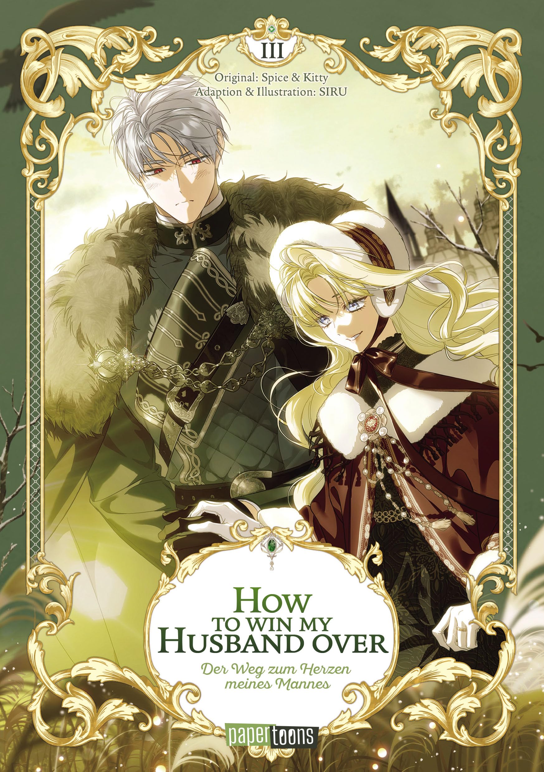 How to win my Husband over - Der Weg zum Herzen meines Mannes 03: Der herzerwärmende Romantasy-Webtoon von der Autorin von A Stepmother's Märchen