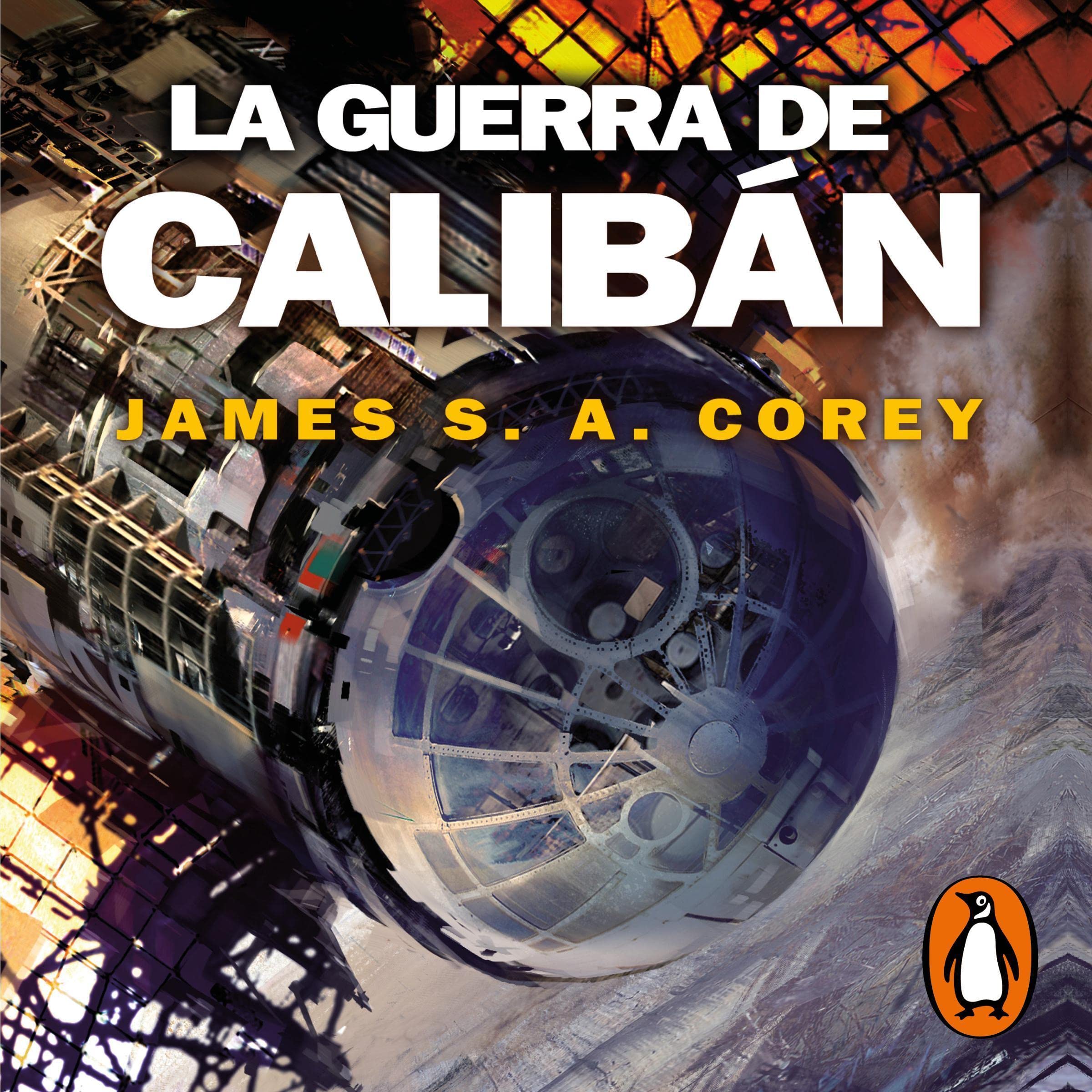 La guerra de Calibán [Caliban’s War]