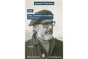 Zama / El silenciero / Los suicidas: A Literary Masterpiece by Antonio di Benedetto