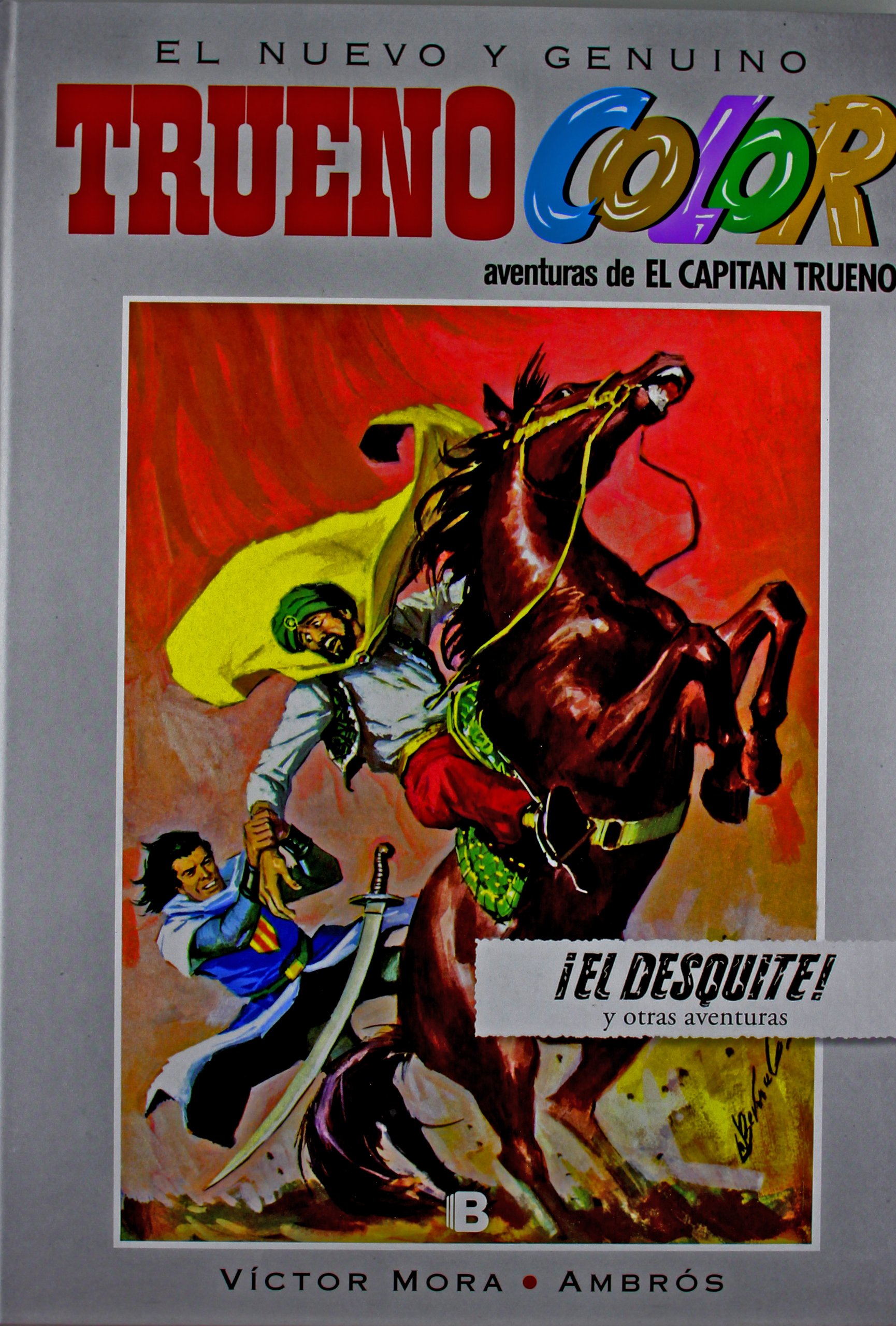 Trueno Color 8 - ¡El desquite! Y otras aventuras de El Capitán Trueno (Bruguera Clásica)