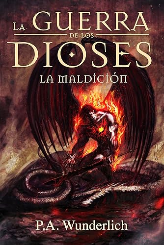 LA MALDICIÓN (La Guerra de los Dioses n 2) (Spanish Edition)
