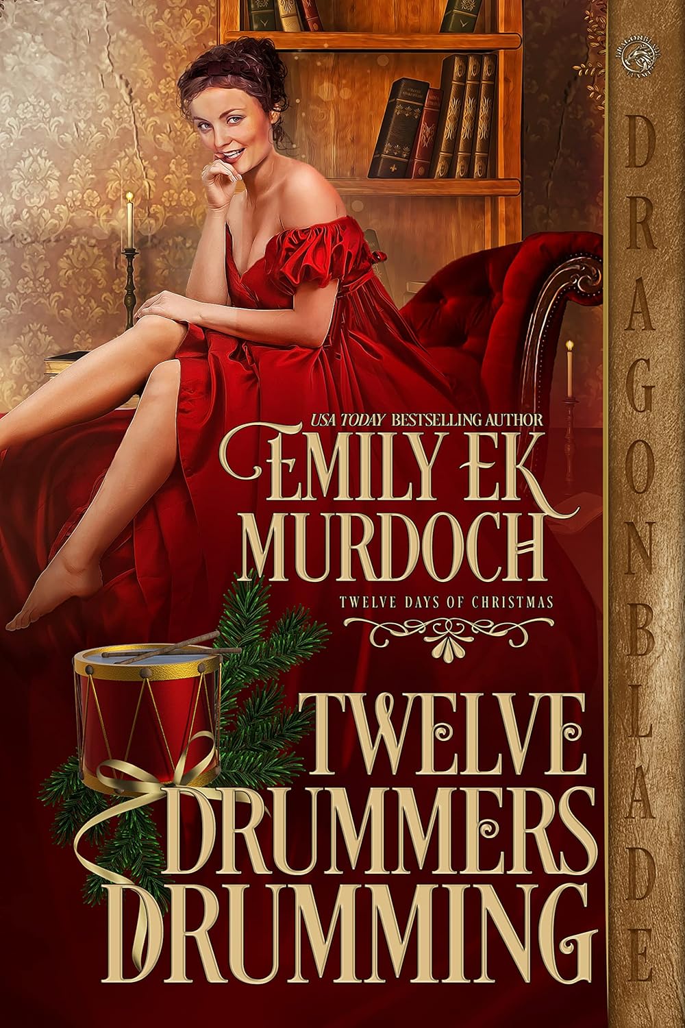 Twelve Drummers Drumming A Regency Historical Romance Holiday Tale