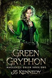Green Gryphon: Mackenzie Green Book 1 (Mackenzie Green Series)
