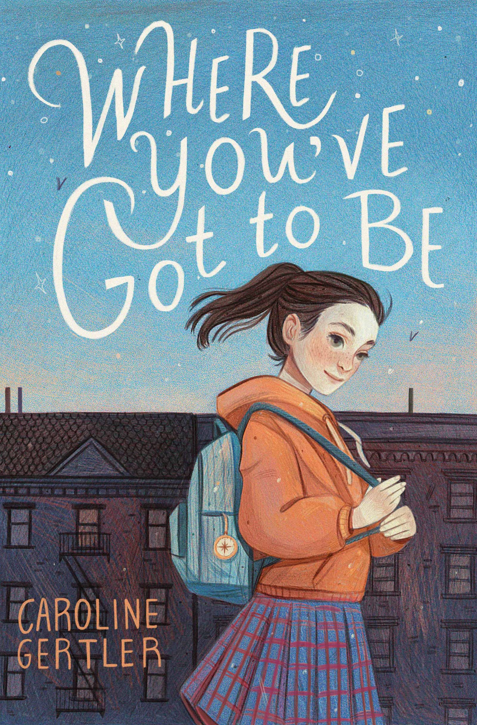 Buy Where You've Got to Be: A Heartfelt Middle Grade Tale of Friendship and Belonging in New York City for Children (Ages 8-12) — BookShops.in