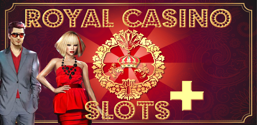 Royal Casino Slots for Android