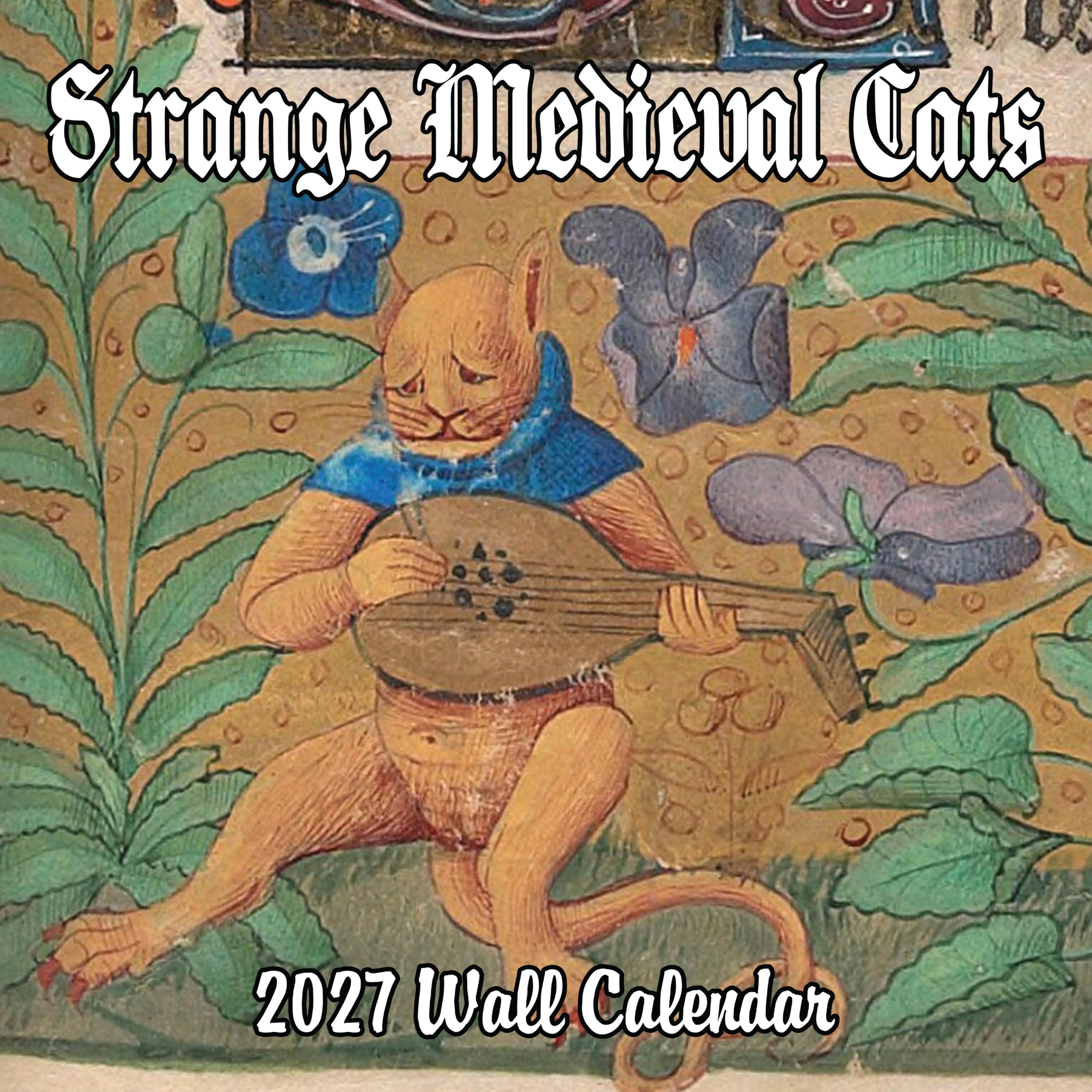 2026 History's Oddest Cat Art Monthly Wall Calendar - Ugly Cat Paintings through the Ages | 12" x 24" | White Elephant or Gag Gift Funny Calendar 2025-2026
