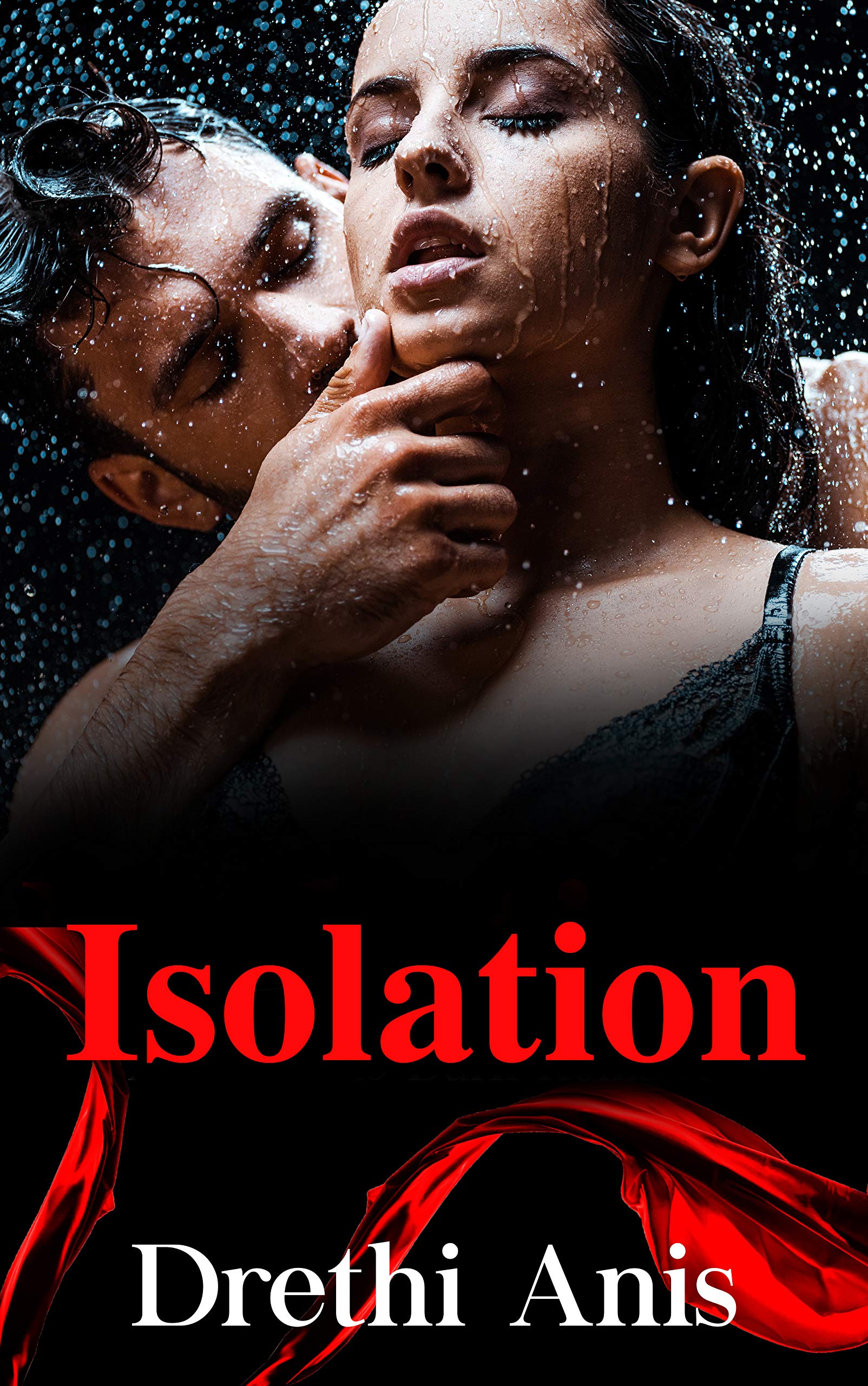Isolation: A Dark Romance (Book 2 of The Quarantine Series)