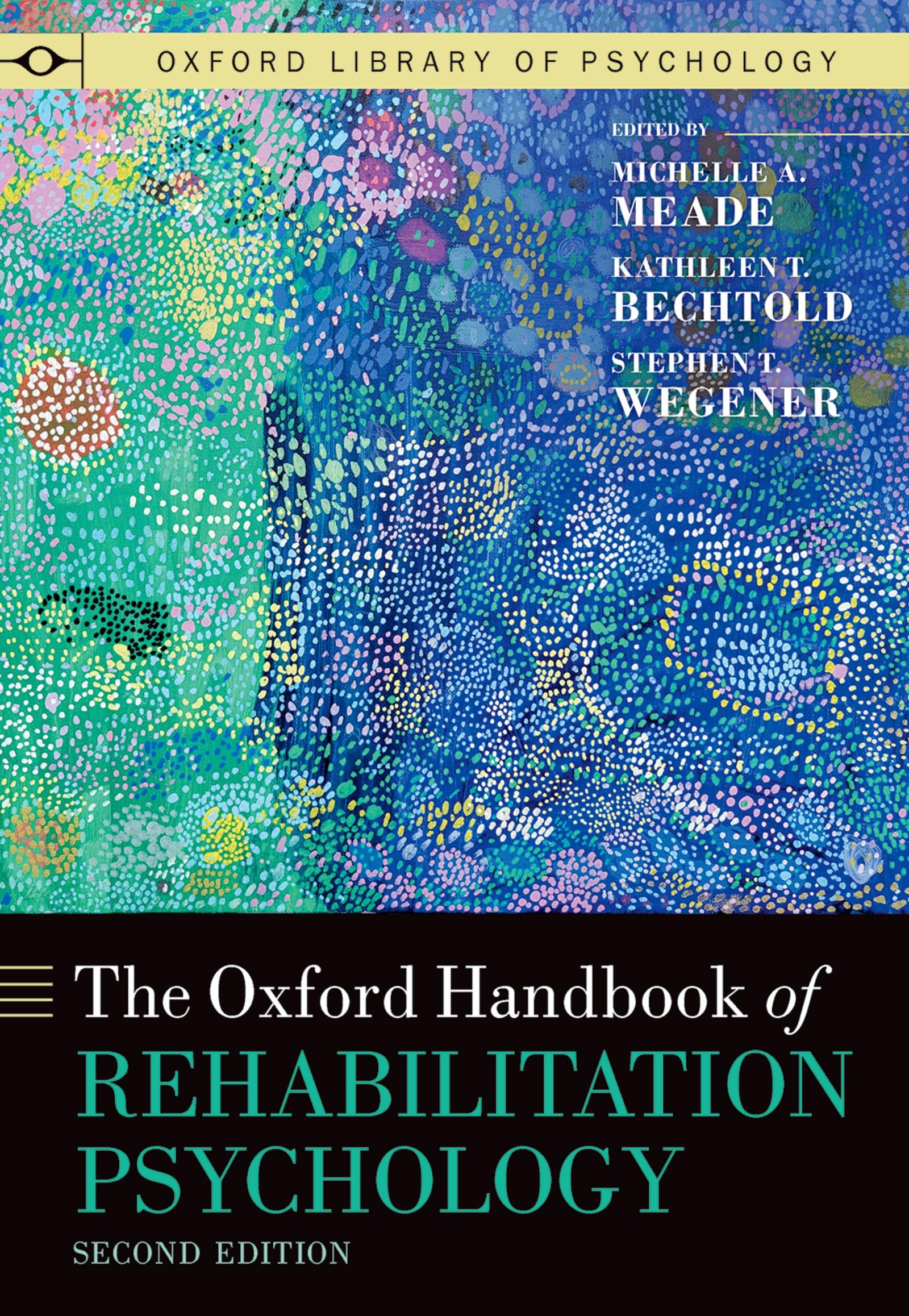 The Oxford Handbook of Rehabilitation Psychology (Oxford Library of Psychology)