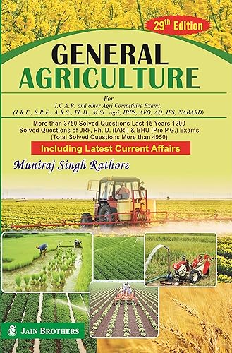 General Agriculture for ICAR and other Agri Competitive Exams JRF SRF ARS Ph.D M.Sc Agri IBPS AFO AO IFS NABARD 33rd edn (PB)
