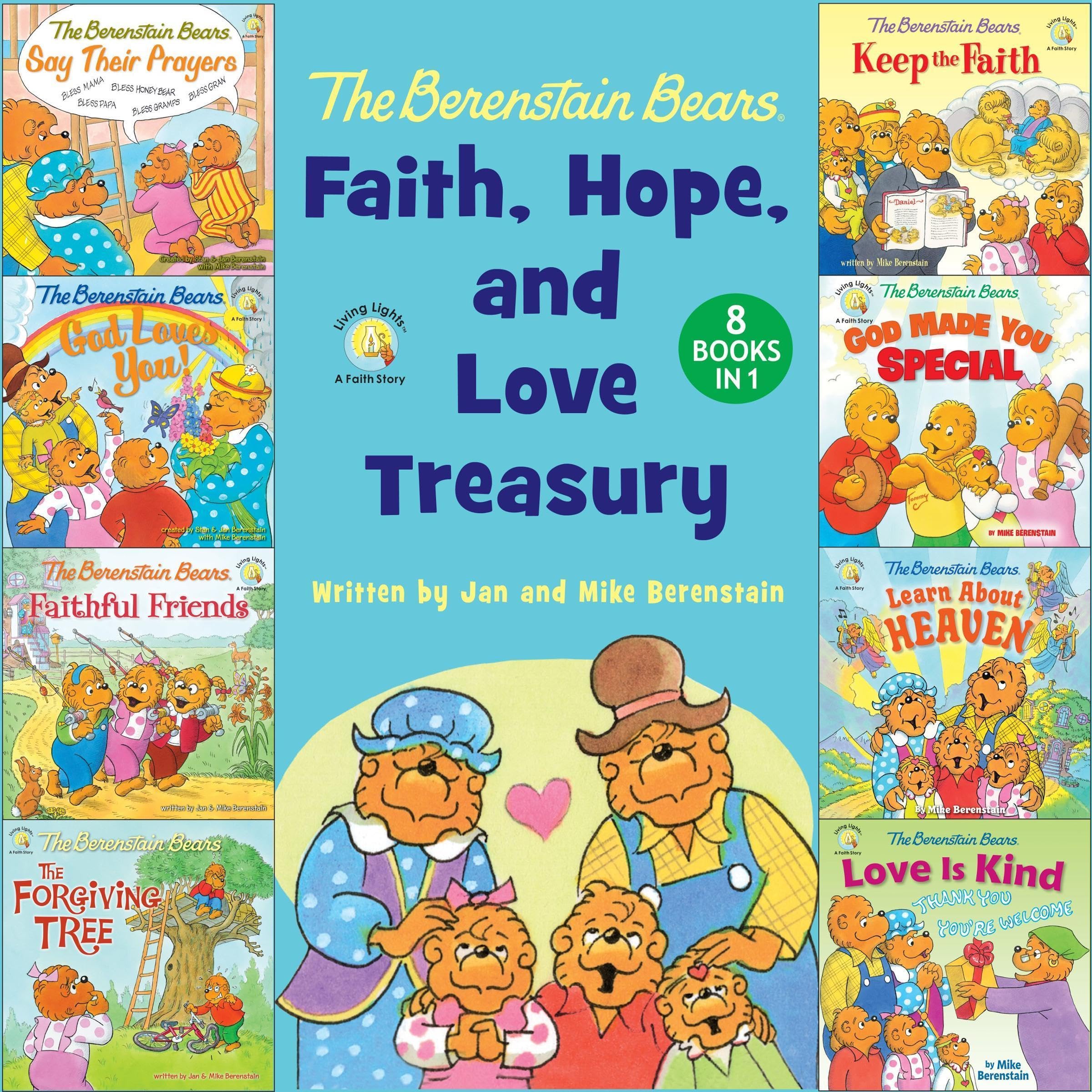 The Berenstain Bears Faith, Hope, and Love Treasury: 8 Books in 1