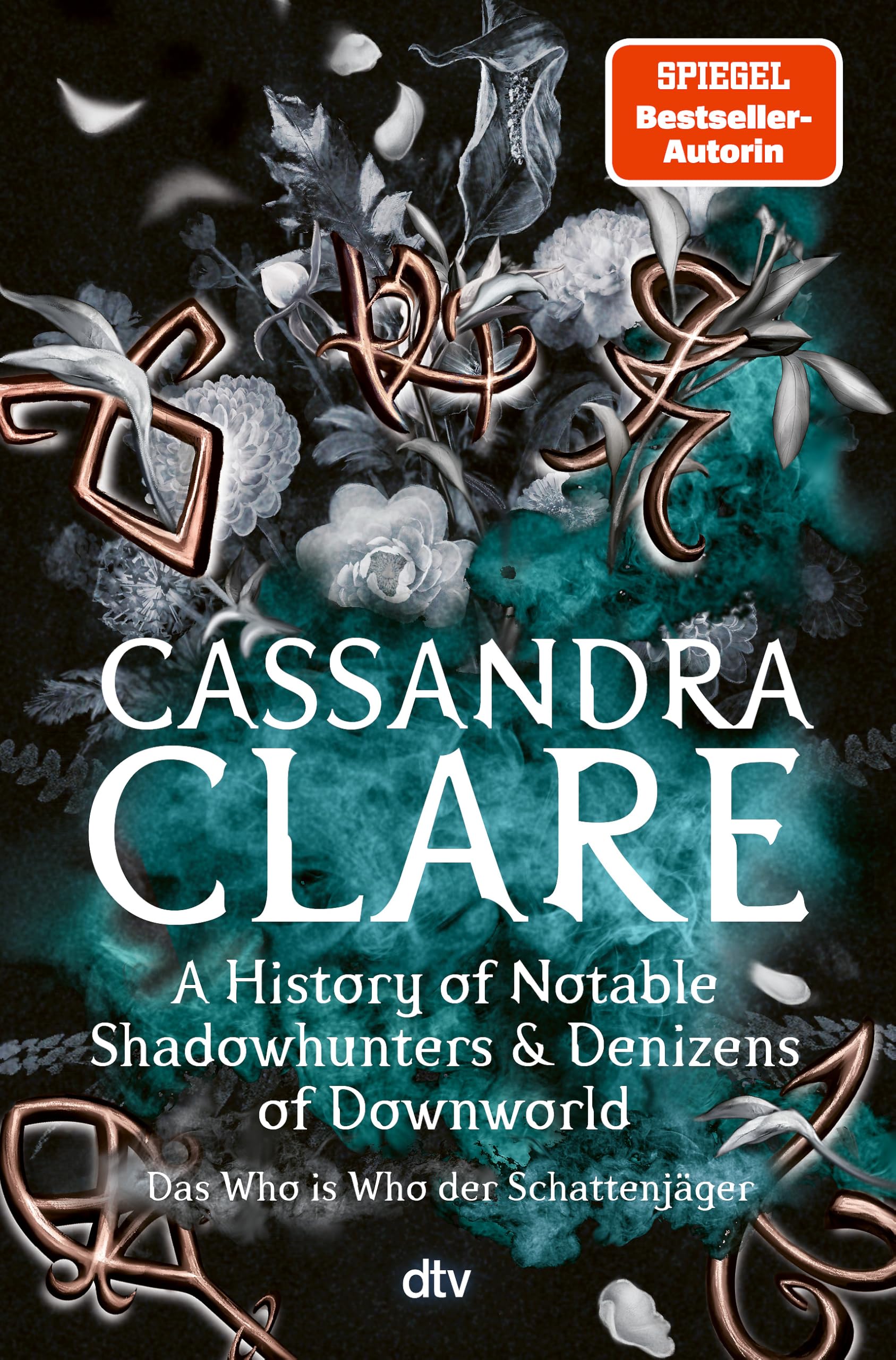 A History of Notable Shadowhunters and Denizens of Downworld: (deutsche Ausgabe)