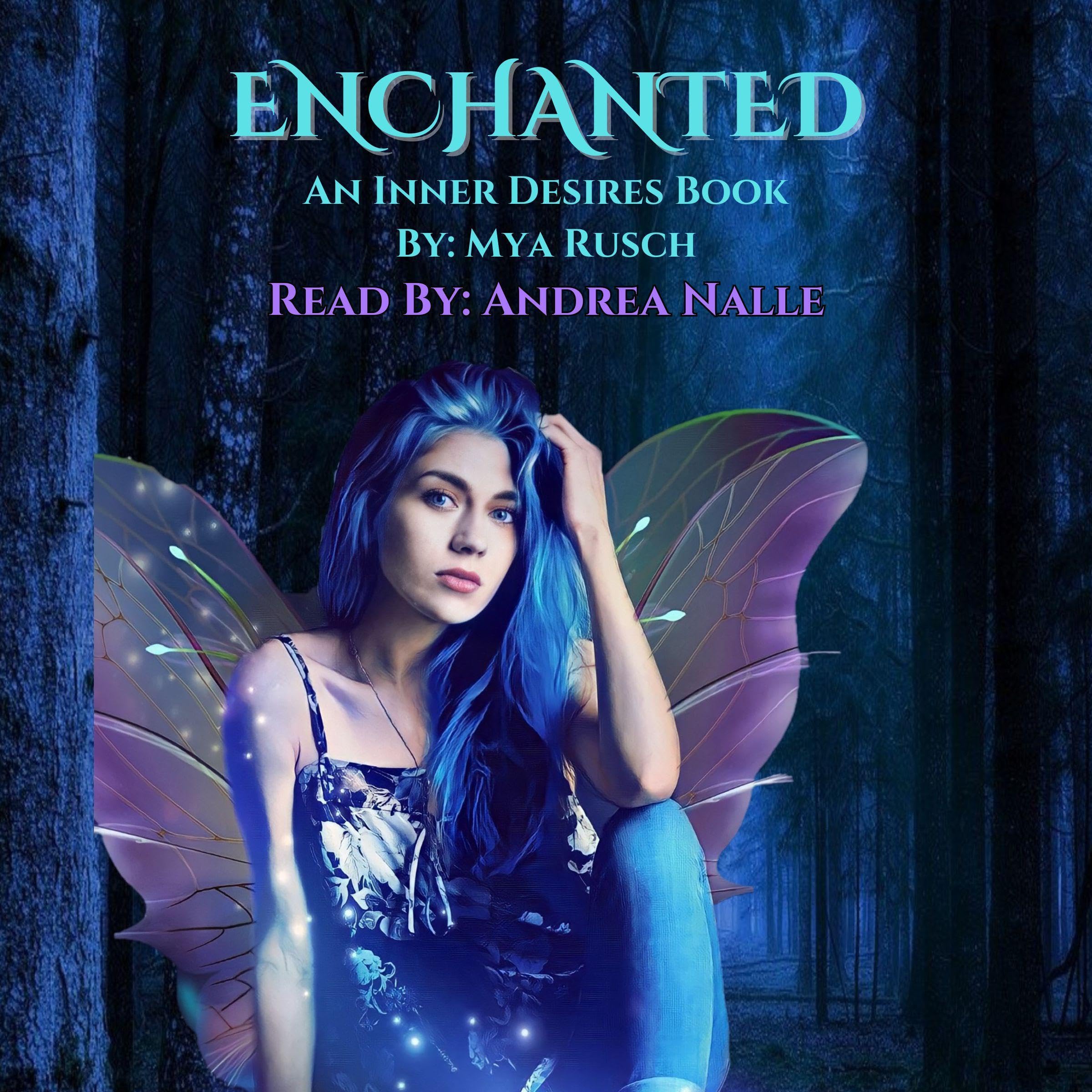 Cover art for Enchanted: An Inner Desires Book