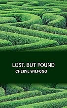 Lost, but Found