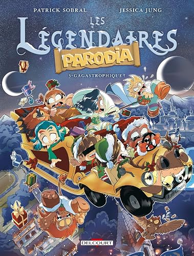 Les Légendaires - Parodia T03: Gagastrophique !