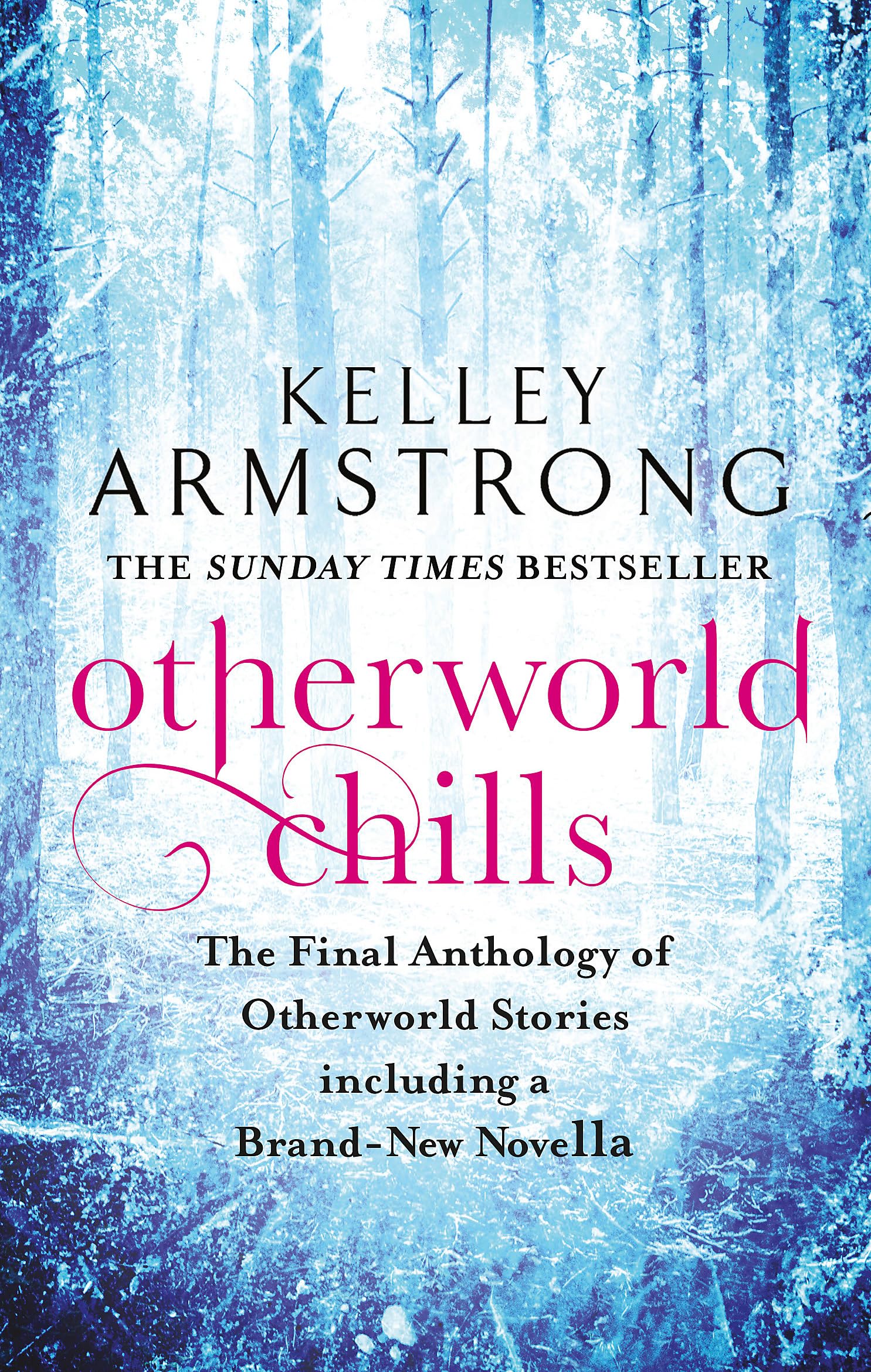 Otherworld Chills: Final Tales of the Otherworld-Kelley Armstron
