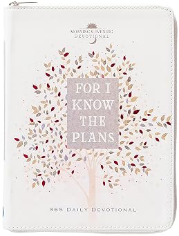 For I Know the Plans Morning & Evening Devotional