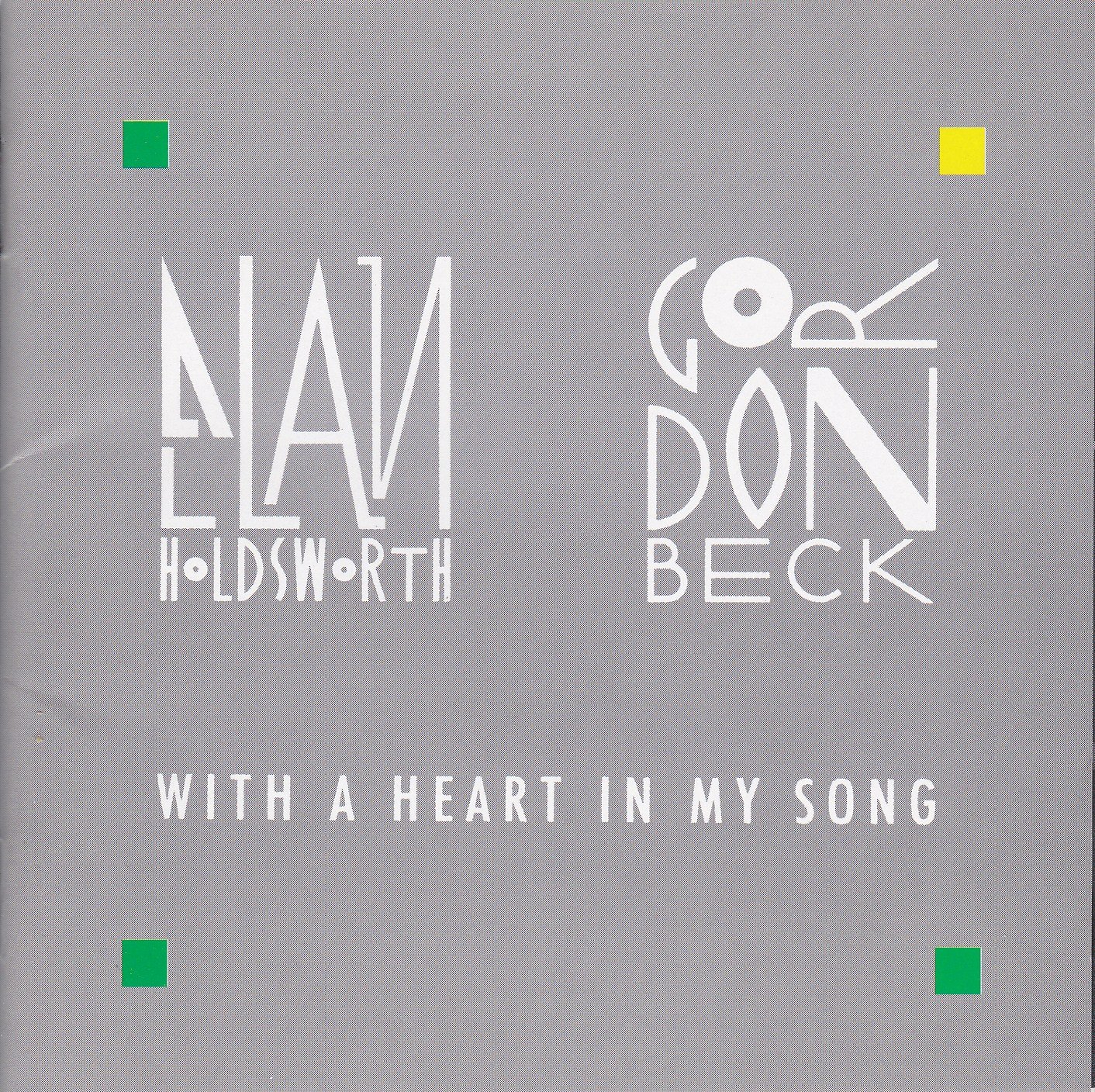 ALLAN HOLDSWORTH GORDON BECK - With A Heart In My Song - CD