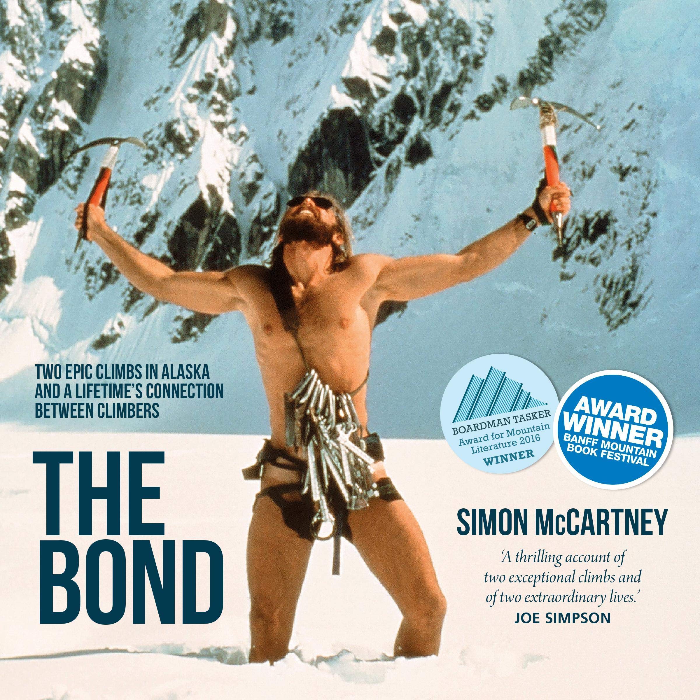 Cover art for The Bond: Two Epic Climbs in Alaska and a Lifetime's Connection Between Climbers