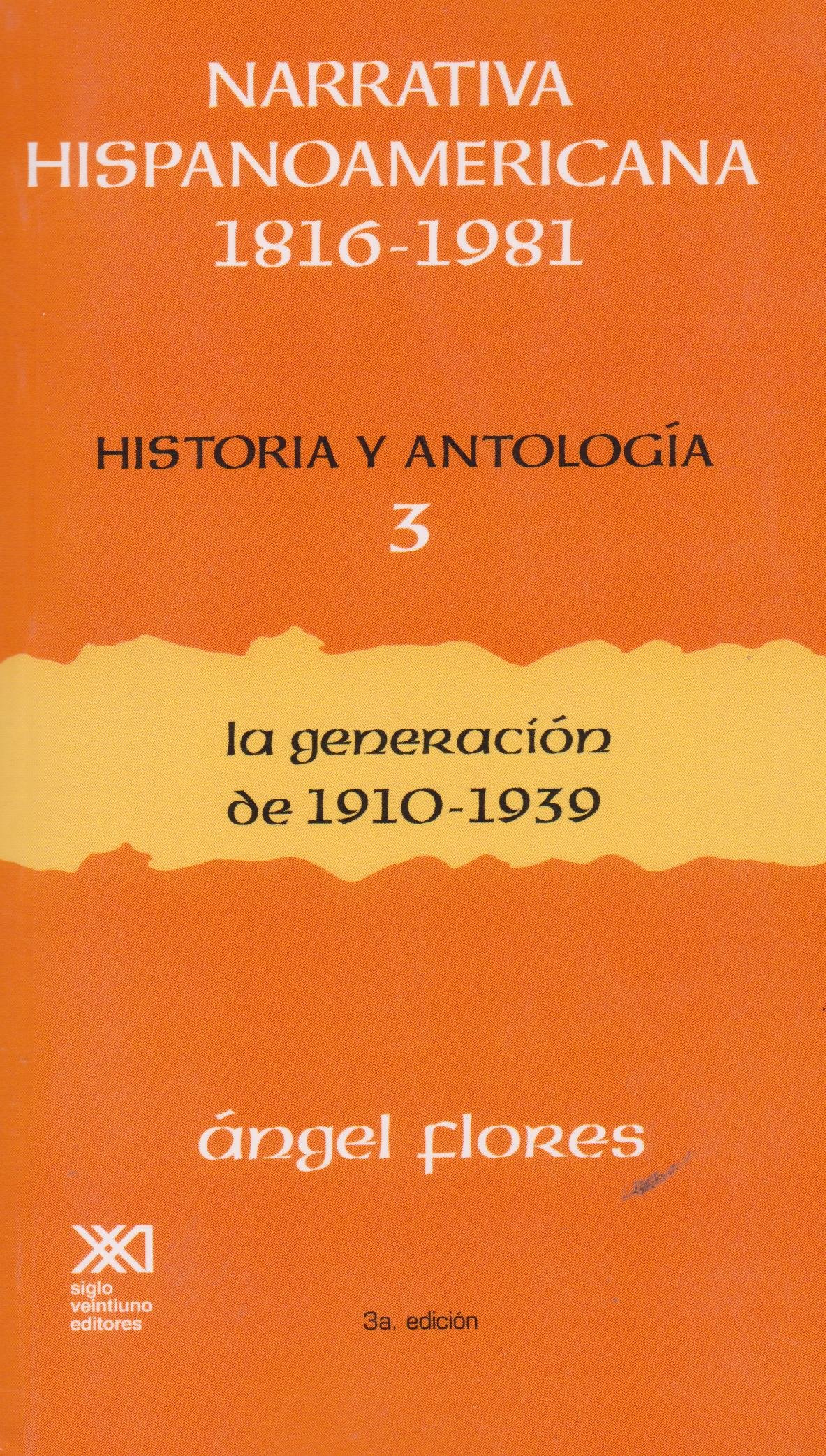 Narrativa hispanoamericana, 1816-1981. Historia y antología. Volumen 3