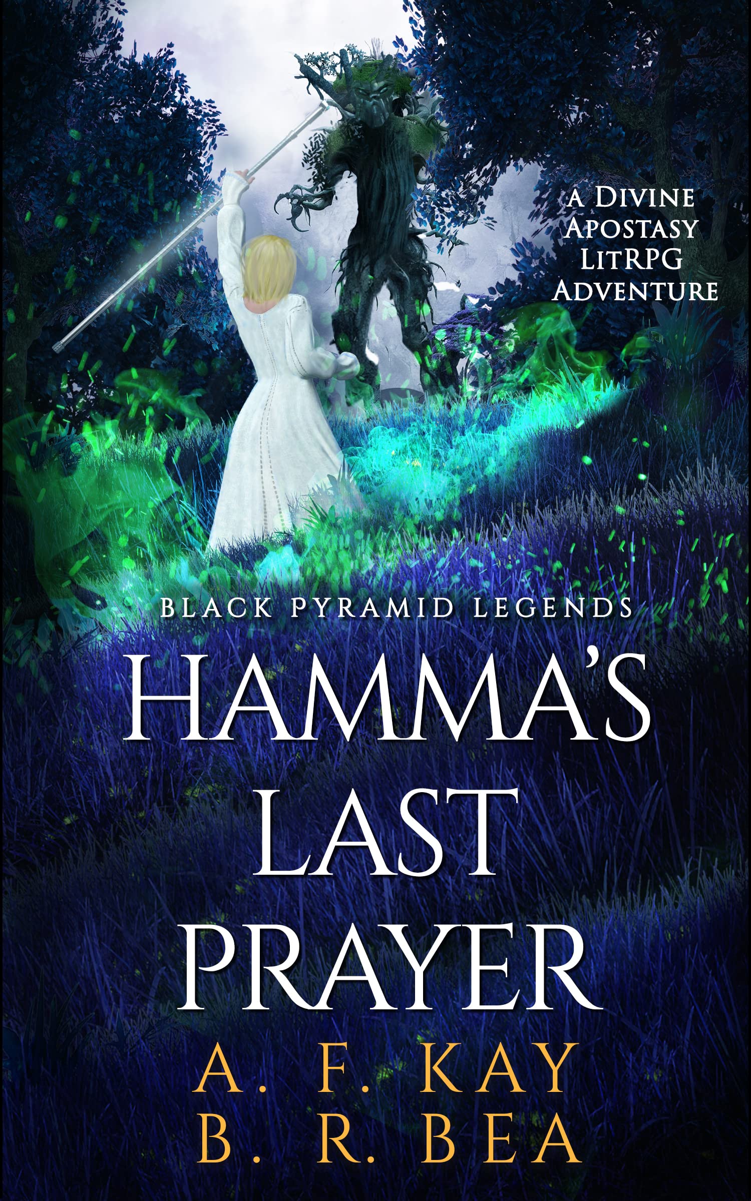Hamma's Last Prayer: A Divine Apostasy LitRPG Adventure (Black Pyramid Legends Book 1)