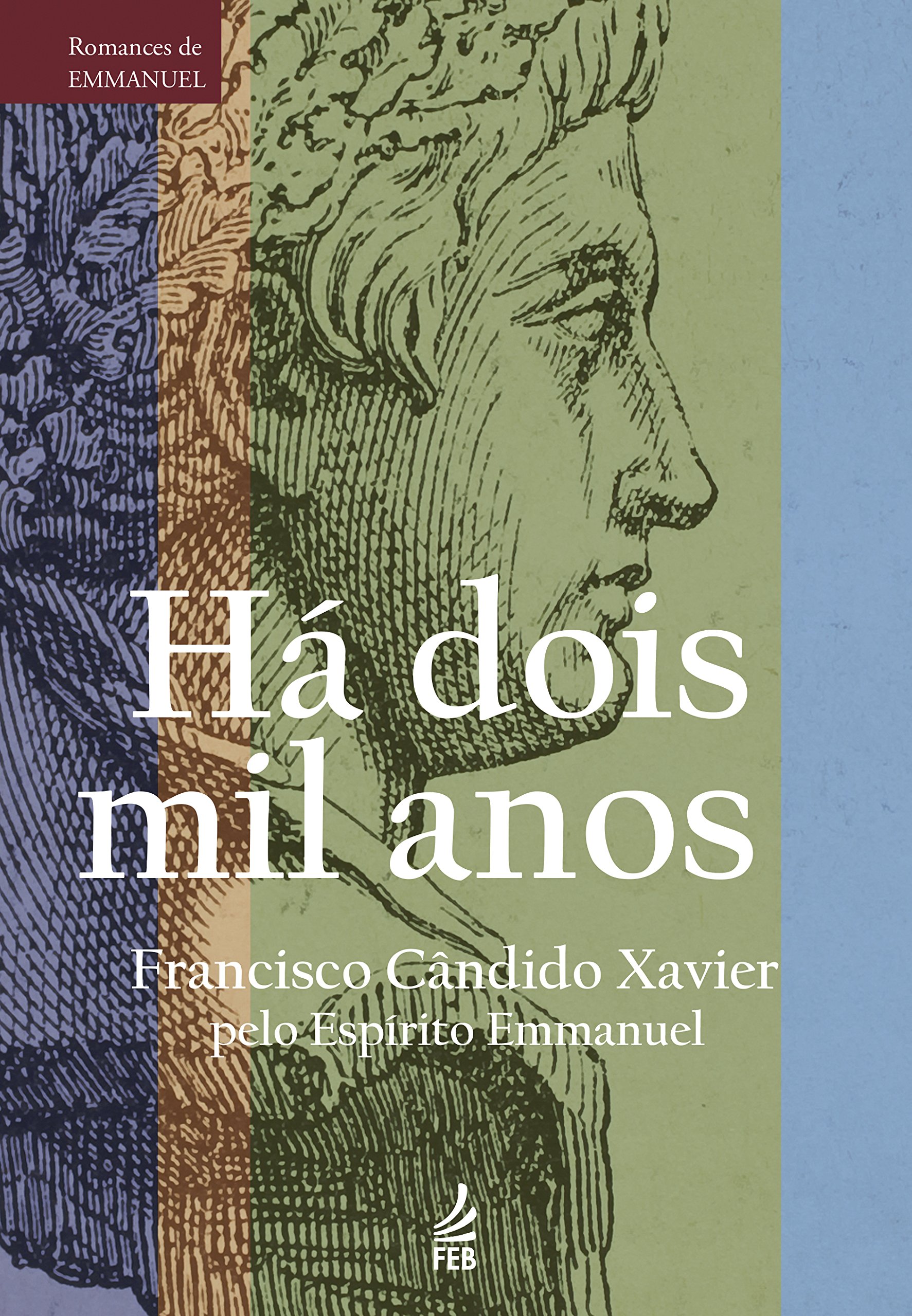 Há Dois Mil Anos (Portuguese Edition)