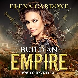 Build an Empire How to Have it All