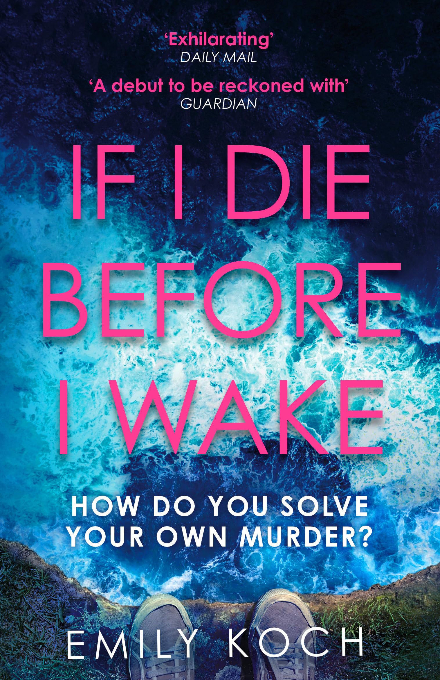 If I Die Before I Wake: The unforgettable psychological thriller