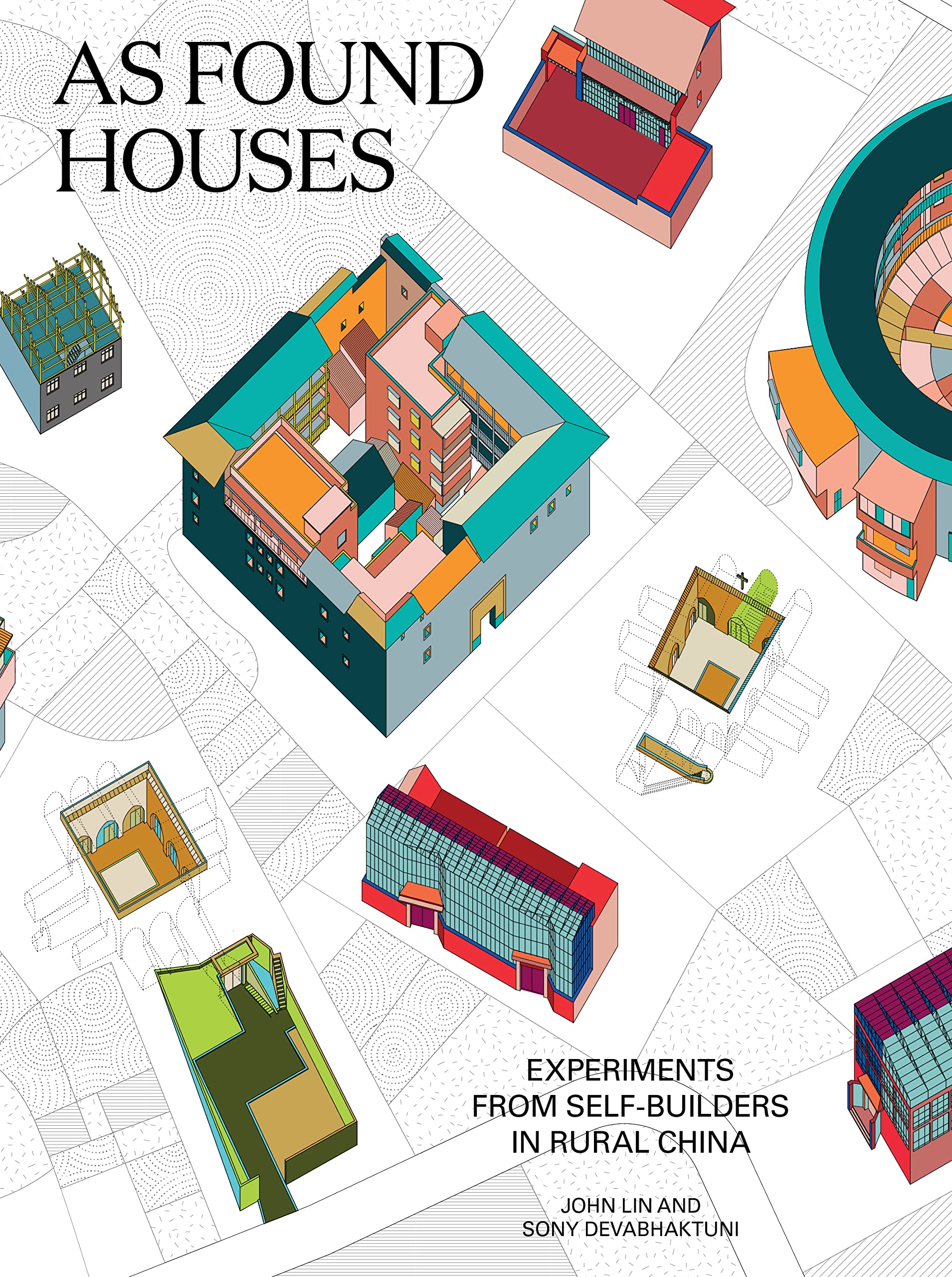 As Found Houses: Experiments from Self-Builders in Rural China | Livre d'architecture alternative