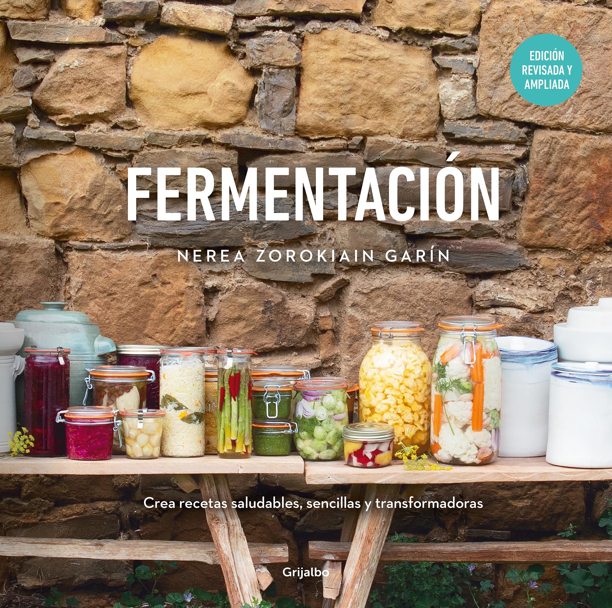 Fermentación: Crea recetas saludables, sencillas y transformadoras (Cocina saludable)