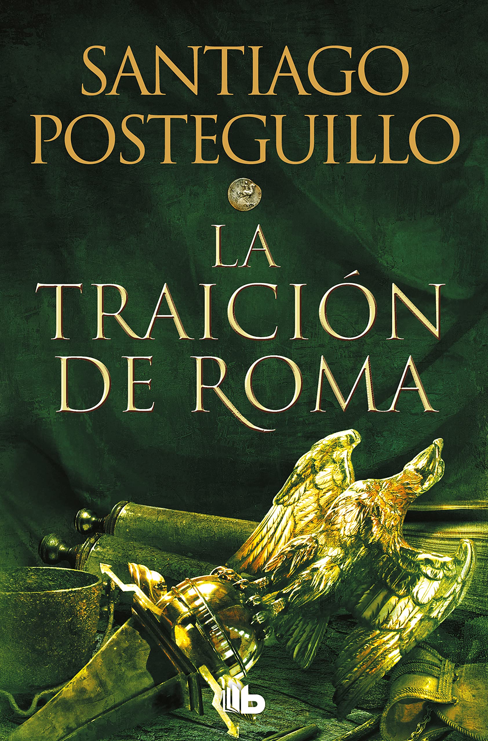 La Traición de Roma / The Treachery of Rome: 3 (Trilogía Africanus)